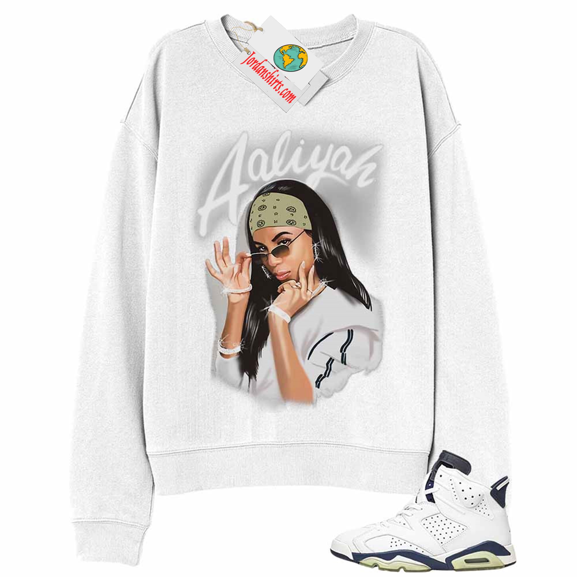 Jordan 6 Sweatshirt, Aaliyah Airbrush White Sweatshirt Air Jordan 6 Midnight Navy 6s Full Size Up To 5xl