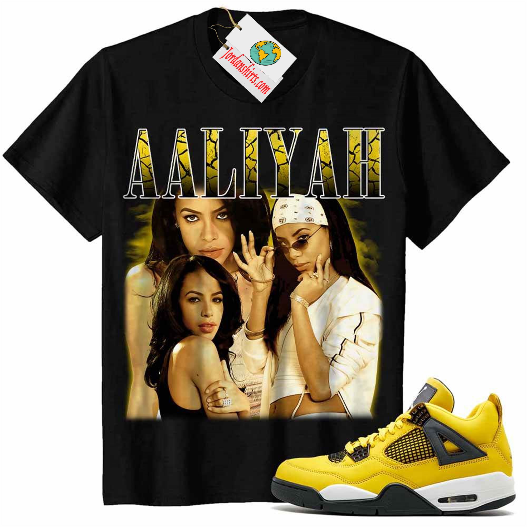 Jordan 4 Shirt, Aaliyah Retro 90s Vintage Raptee Black Air Jordan 4 Tour Yellow Lightning 4s Size Up To 5xl