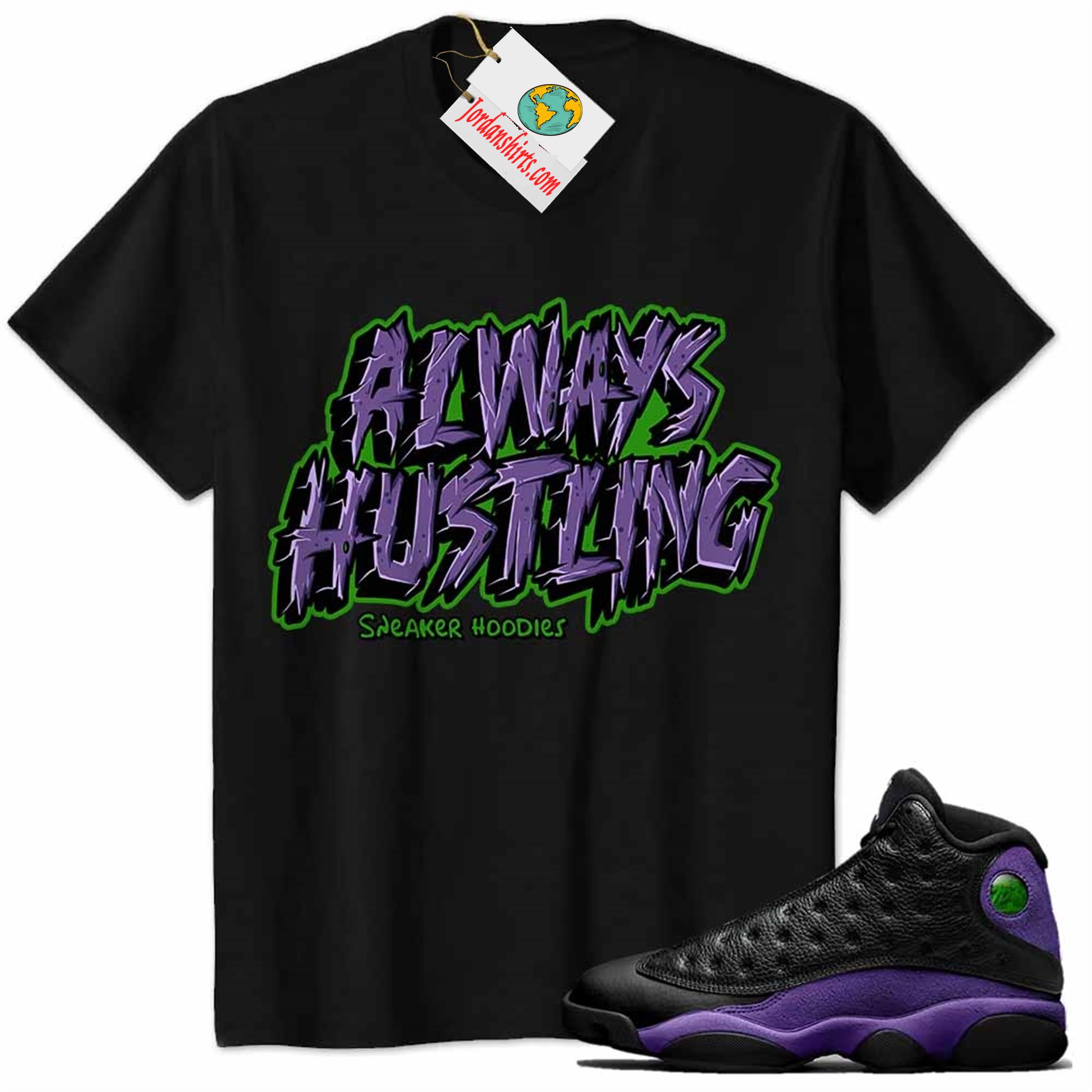 Jordan 13 Shirt, Allway Hustling Hustle Black Air Jordan 13 Court Purple 13s Size Up To 5xl