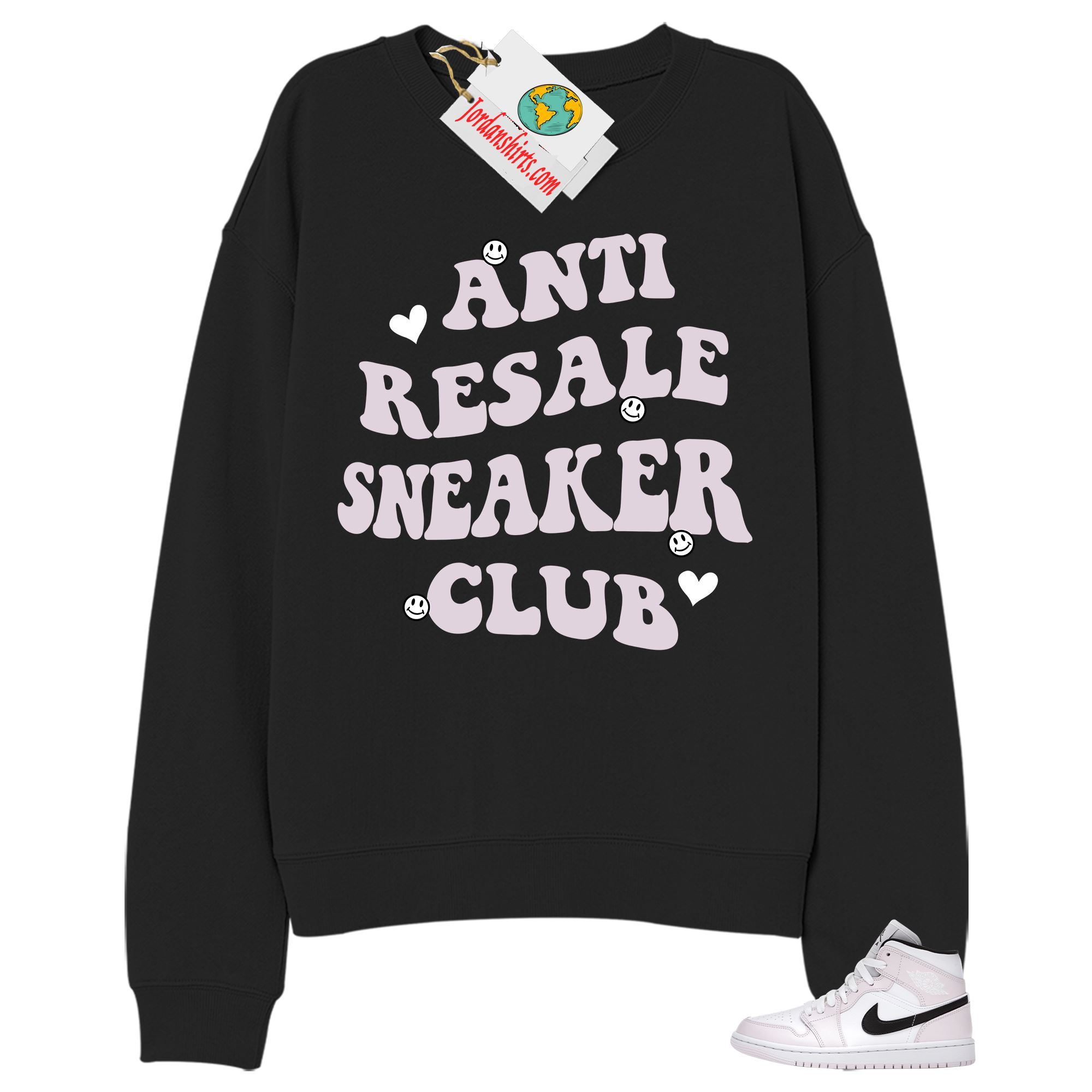 Jordan 1 Sweatshirt, Anti Resale Sneaker Club Black Sweatshirt Air Jordan 1 Barely Rose 1s Plus Size Up To 5xl