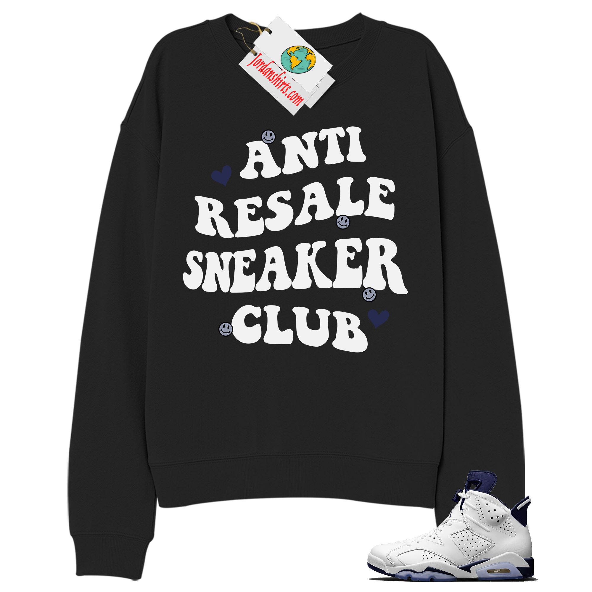 Jordan 6 Sweatshirt, Anti Resale Sneaker Club Black Sweatshirt Air Jordan 6 Midnight Navy 6s Plus Size Up To 5xl