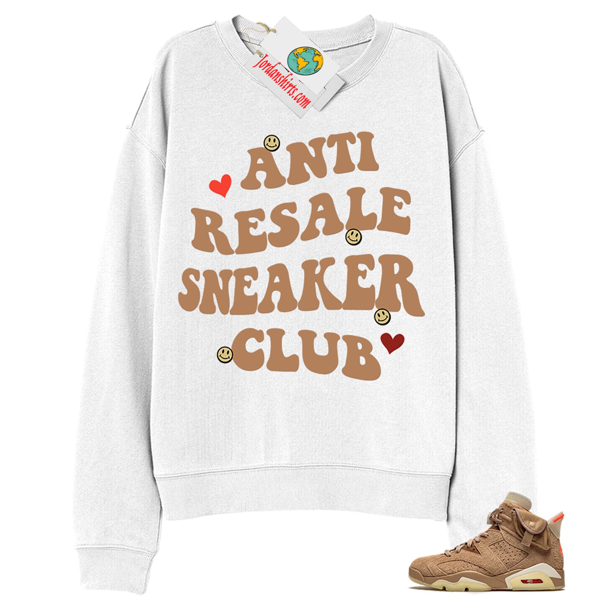 Jordan 6 Sweatshirt, Anti Resale Sneaker Club White Sweatshirt Air Jordan 6 Travis Scott 6s Full Size Up To 5xl
