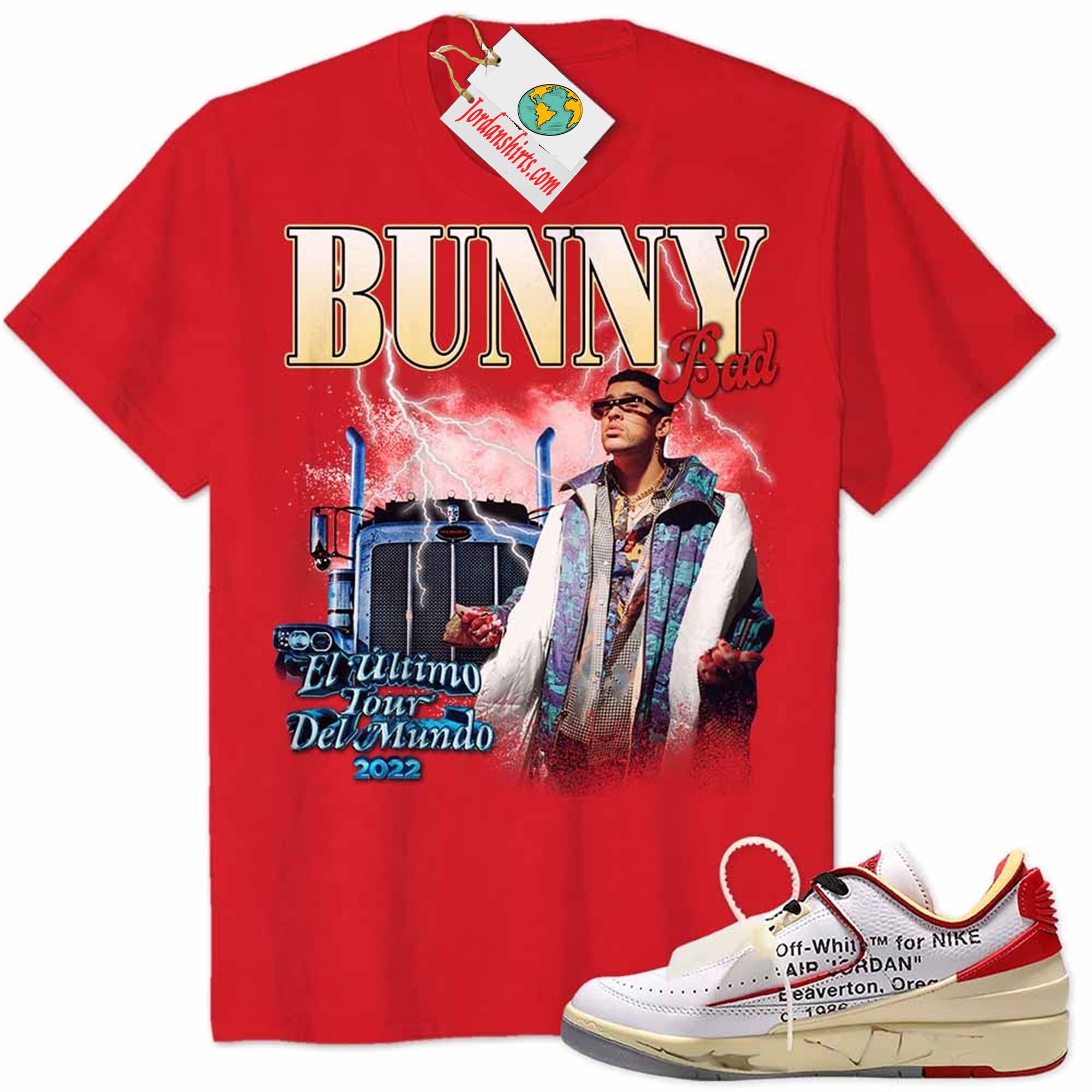 Jordan 2 Shirt, Bad Bunny 2022 Red Air Jordan 2 Low White Red Off-white 2s Full Size Up To 5xl