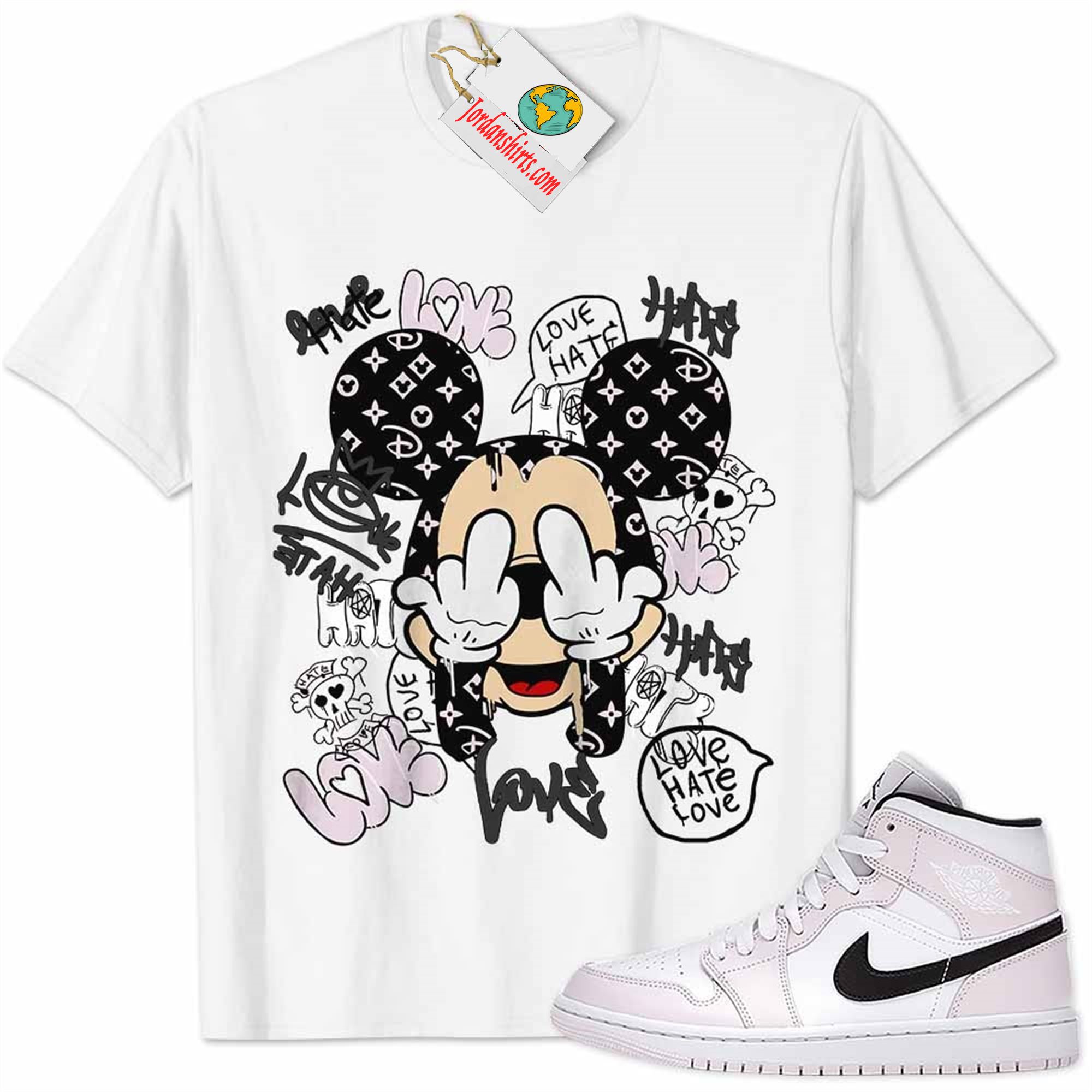 Jordan 1 Shirt, Barely Rose 1s Shirt Mickey Punch Middle Finger Love Hate White Plus Size Up To 5xl