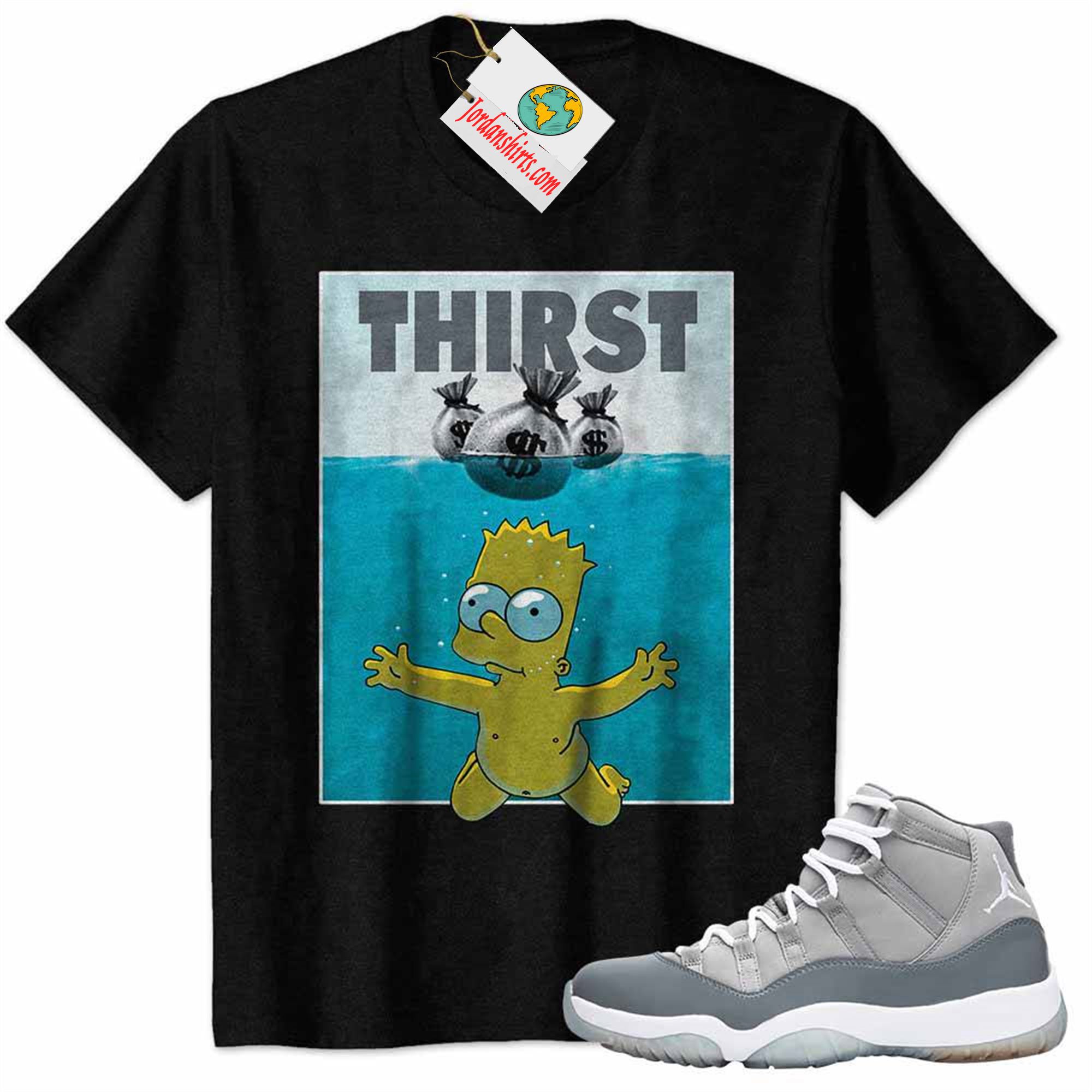 Jordan 11 Shirt, Bart Simpson Jaw Thirst Money Bag Black Air Jordan 11 Cool Grey 11s Full Size Up To 5xl