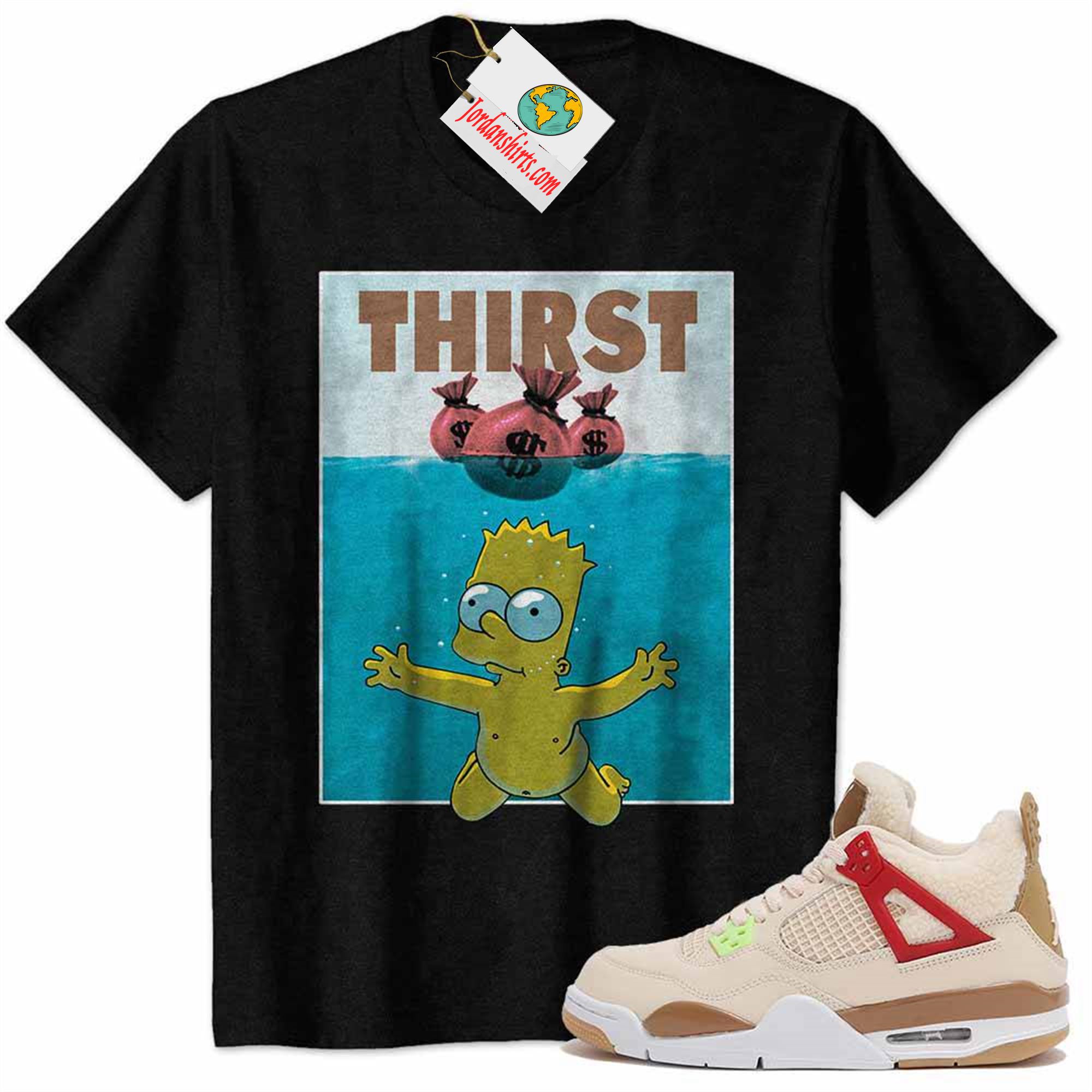 Jordan 4 Shirt, Bart Simpson Jaw Thirst Money Bag Black Air Jordan 4 Wild Things 4s Plus Size Up To 5xl