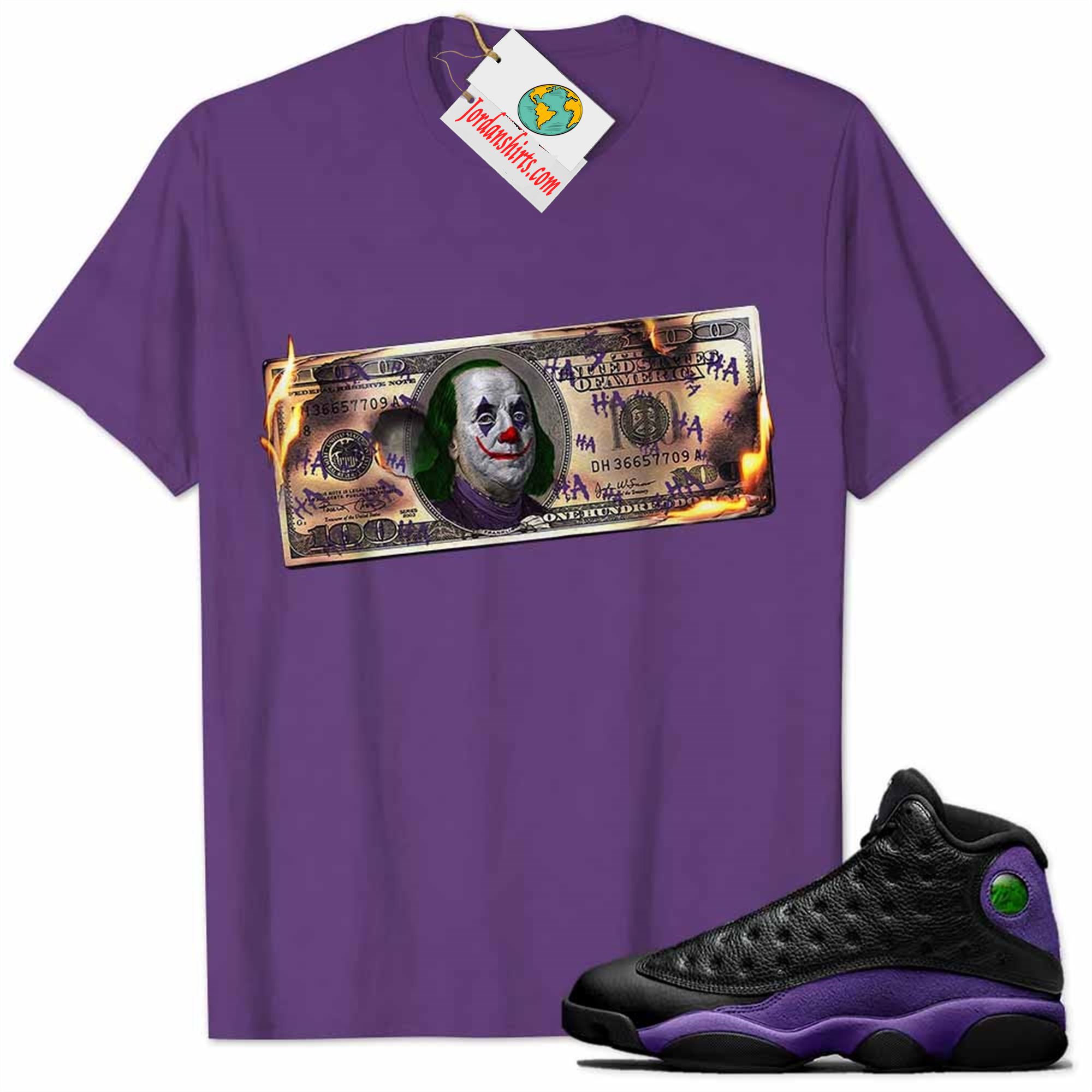 Jordan 13 Shirt, Ben Franklin Joker Dollar Burning Purple Air Jordan 13 Court Purple 13s Size Up To 5xl