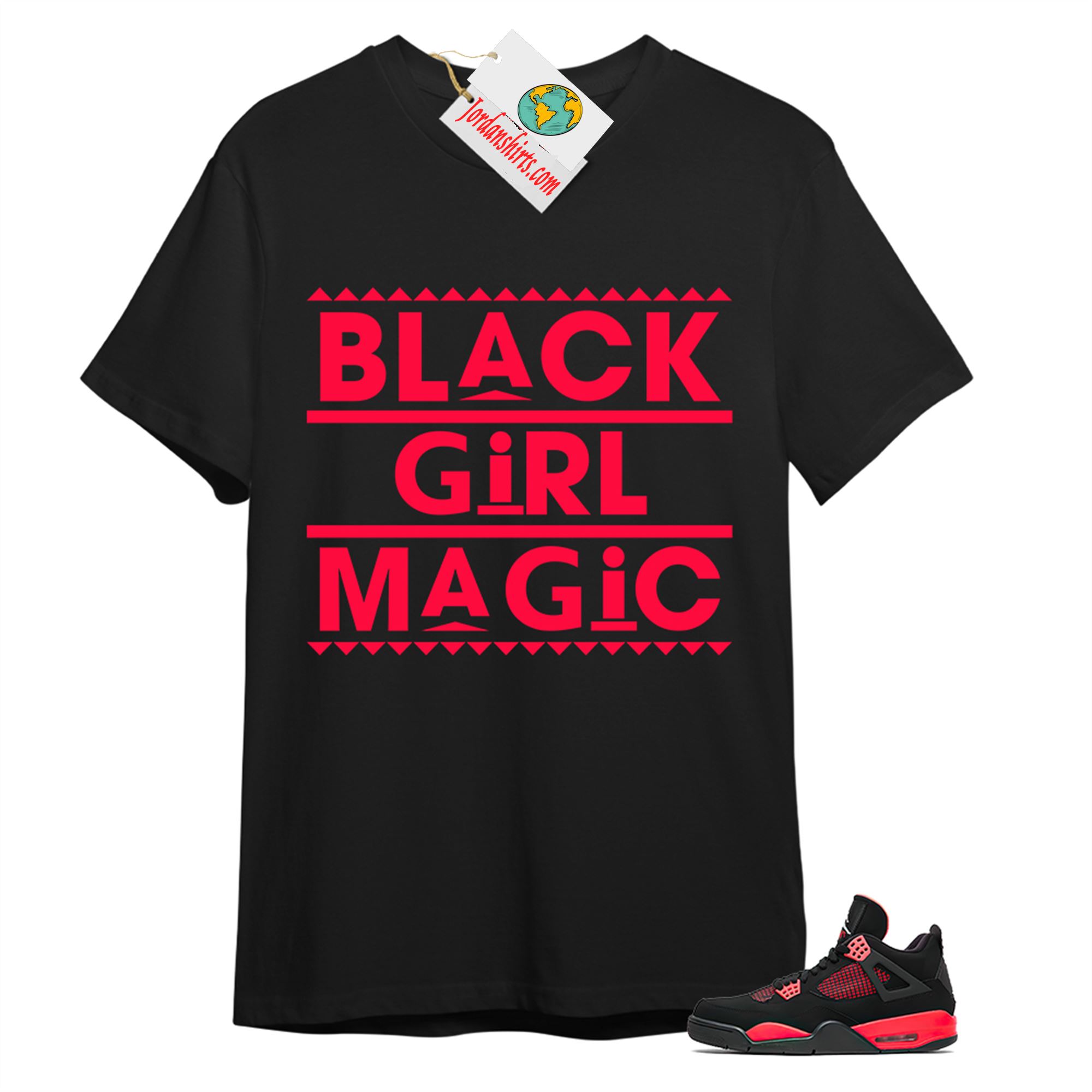 Jordan 4 Shirt, Black Girl Magic Black T-shirt Air Jordan 4 Red Thunder 4s Plus Size Up To 5xl