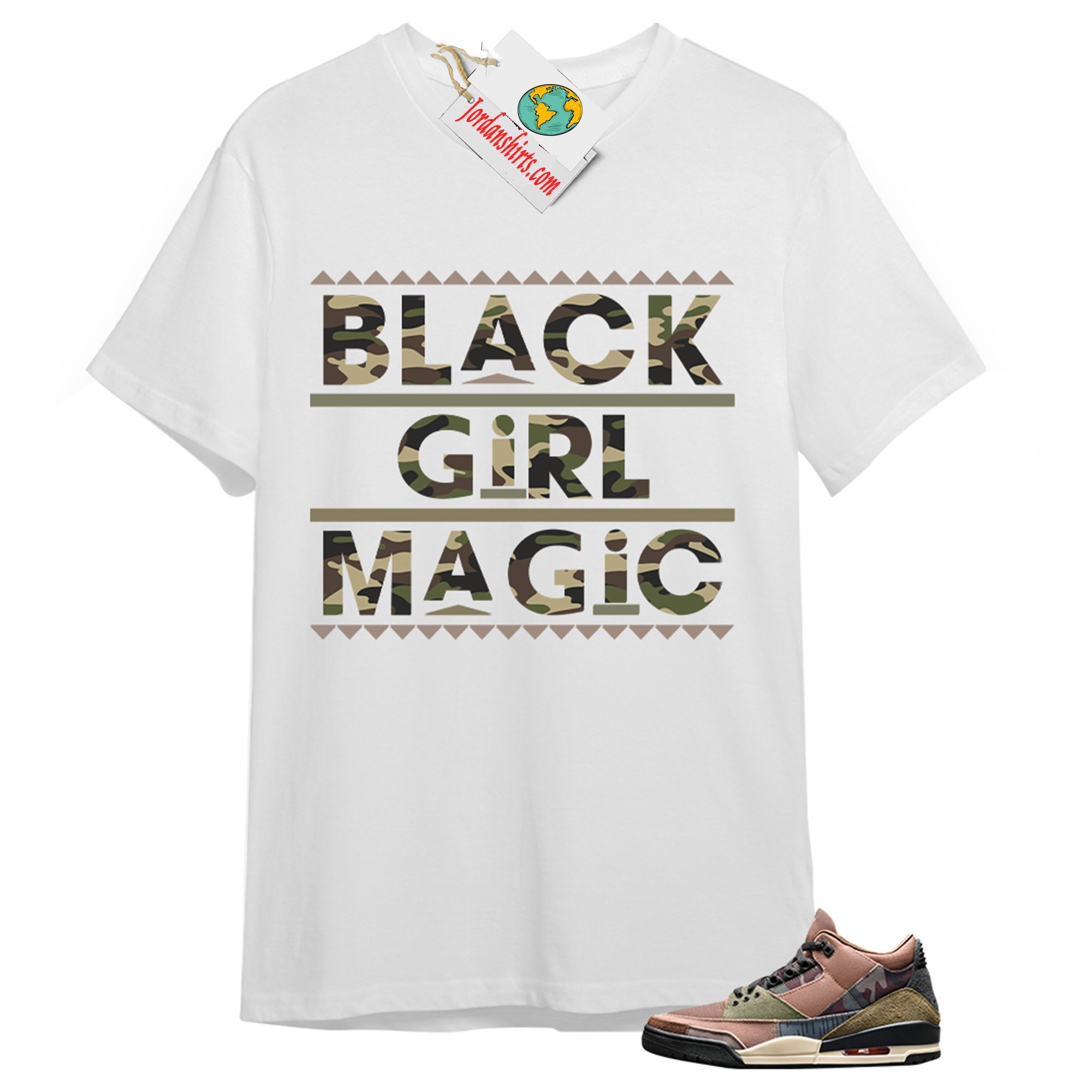 Jordan 3 Shirt, Black Girl Magic White T-shirt Air Jordan 3 Camo 3s Plus Size Up To 5xl