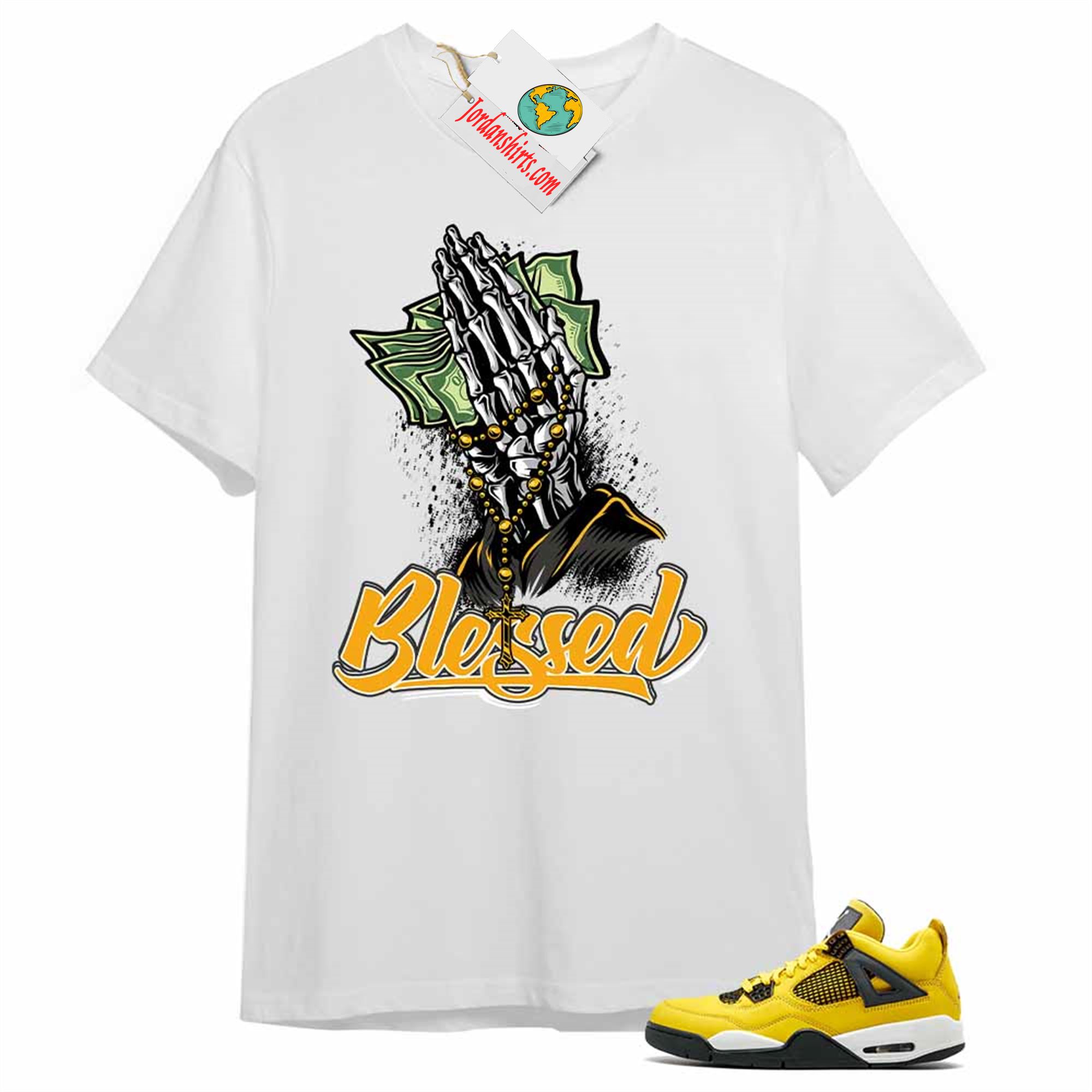 Jordan 4 Shirt, Blessed Pray Hand Money White Air Jordan 4 Tour Yellow Lightning 4s Size Up To 5xl