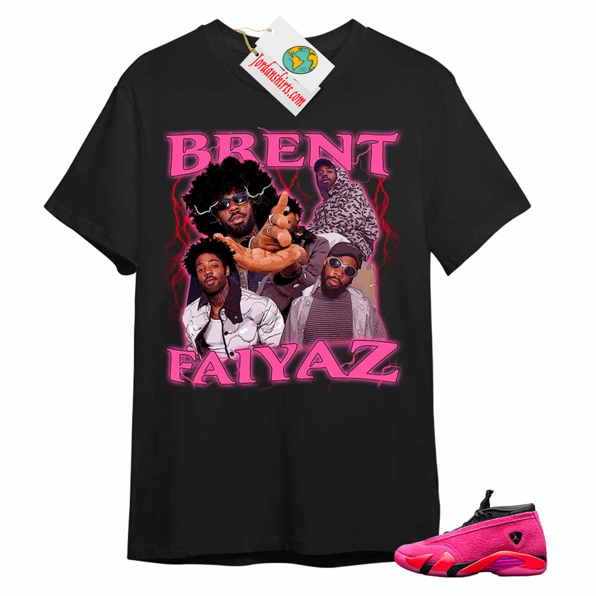 Jordan 14 Shirt, Brent Faiyaz Retro Vintage 90s Hip Hop Raptees Black T-shirt Air Jordan 14 Wmns Shocking Pink 14s Plus Size Up To 5xl
