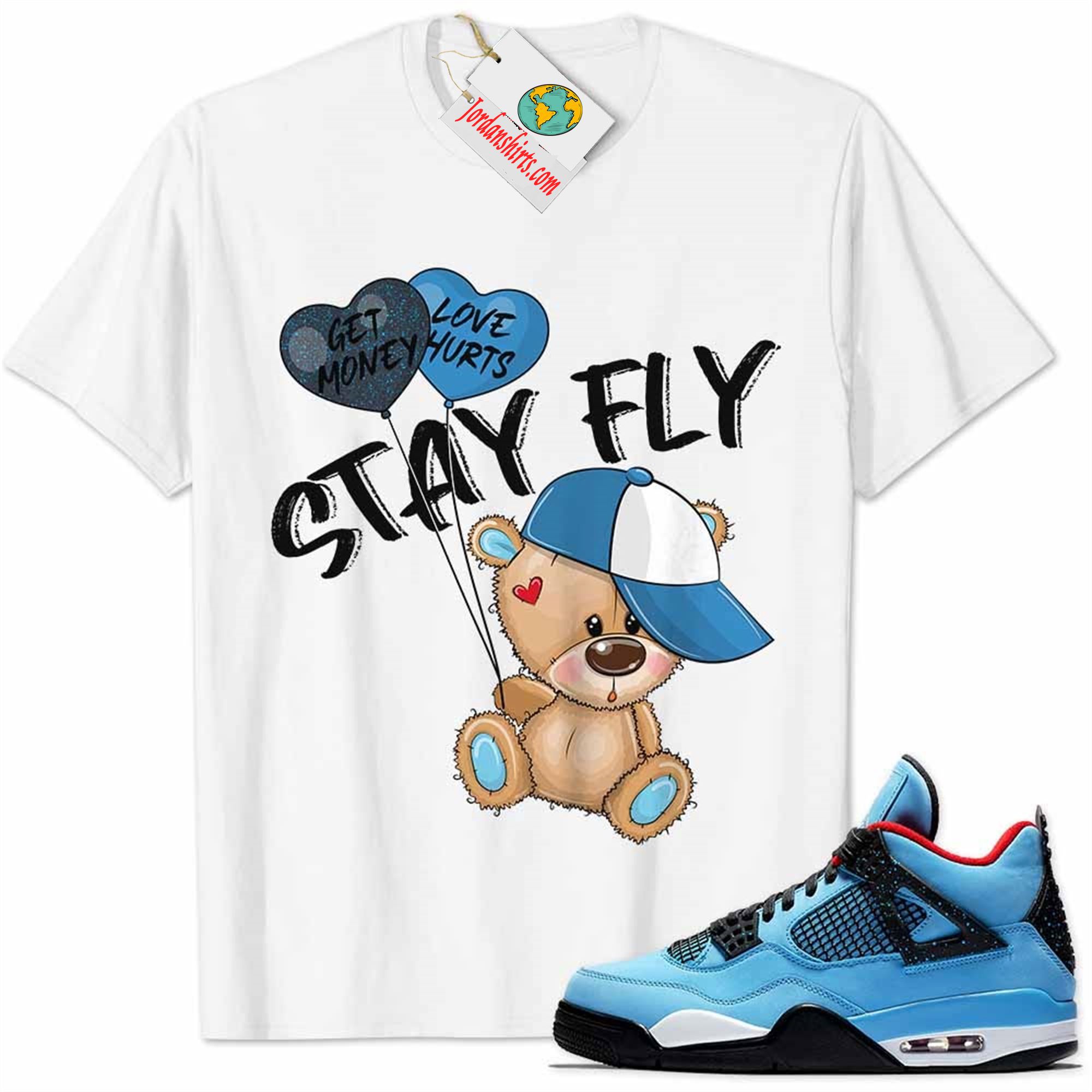 Jordan 4 Shirt, Cactus Jack Travis Scott 4s Shirt Cute Teddy Bear Stay Fly Get Money White Size Up To 5xl