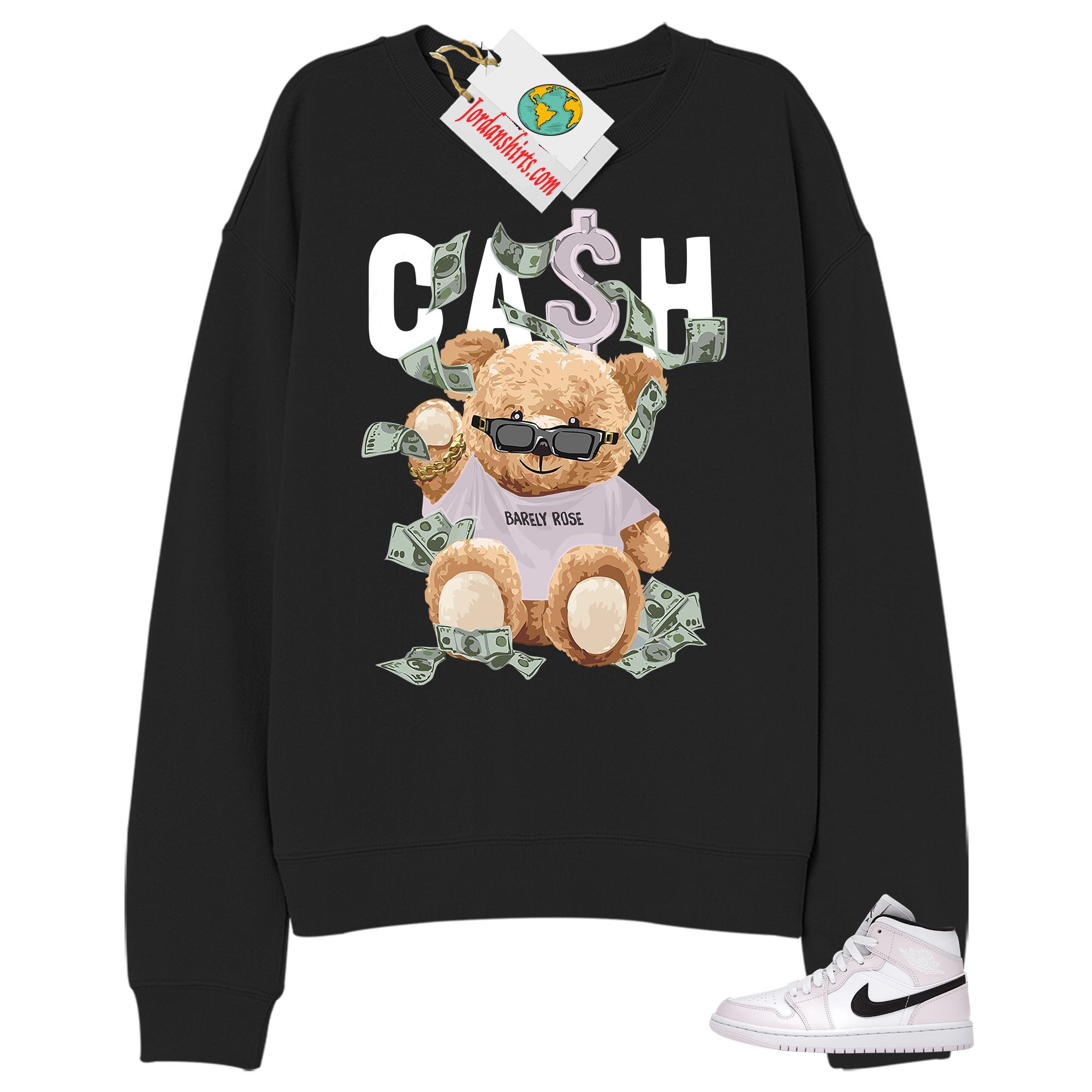Jordan 1 Sweatshirt, Cash Teddy Bear In Sunglasses Black Sweatshirt Air Jordan 1 Barely Rose 1s Size Up To 5xl