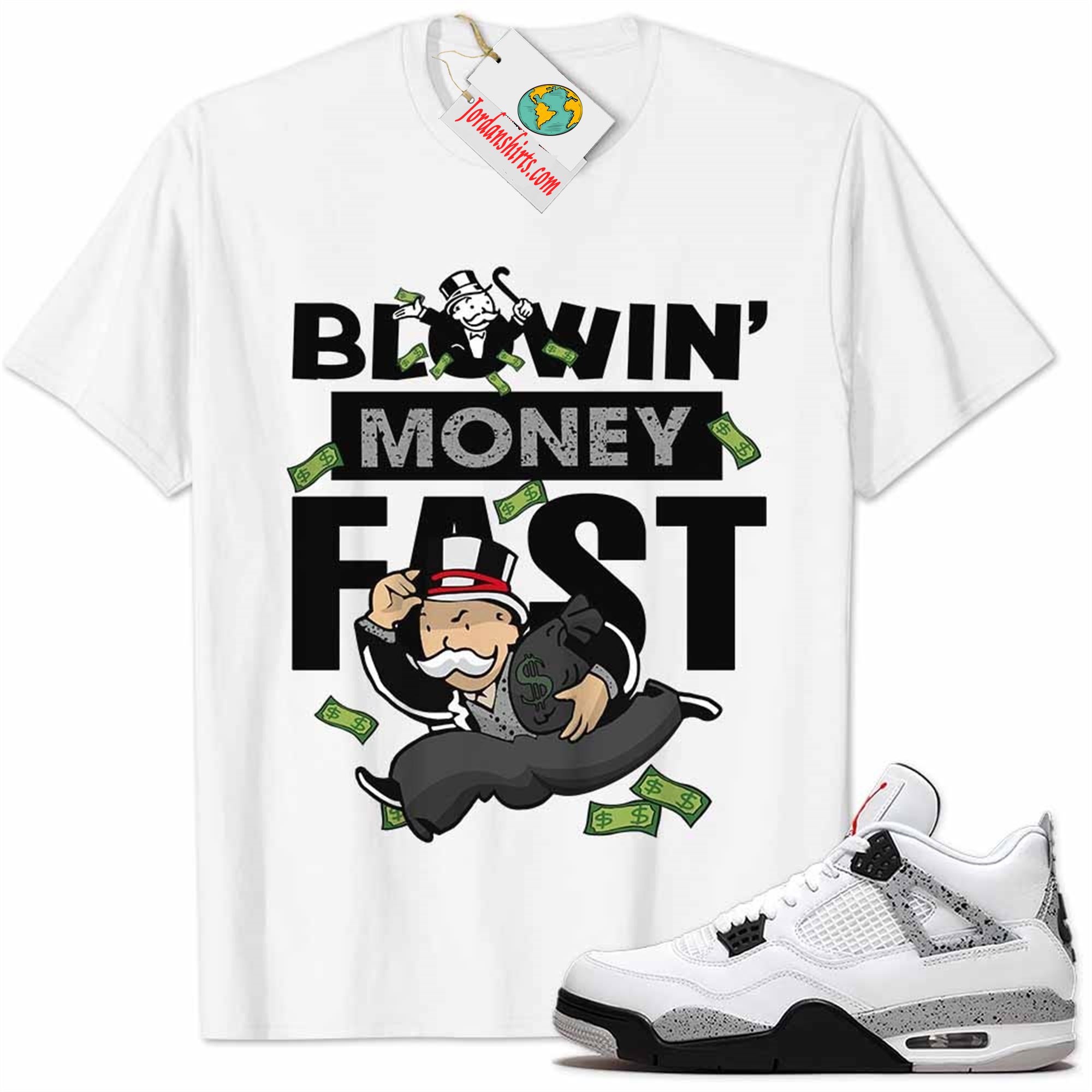Jordan 4 Shirt, Cement 4s Shirt Blowin Money Fast Mr Monopoly White Size Up To 5xl