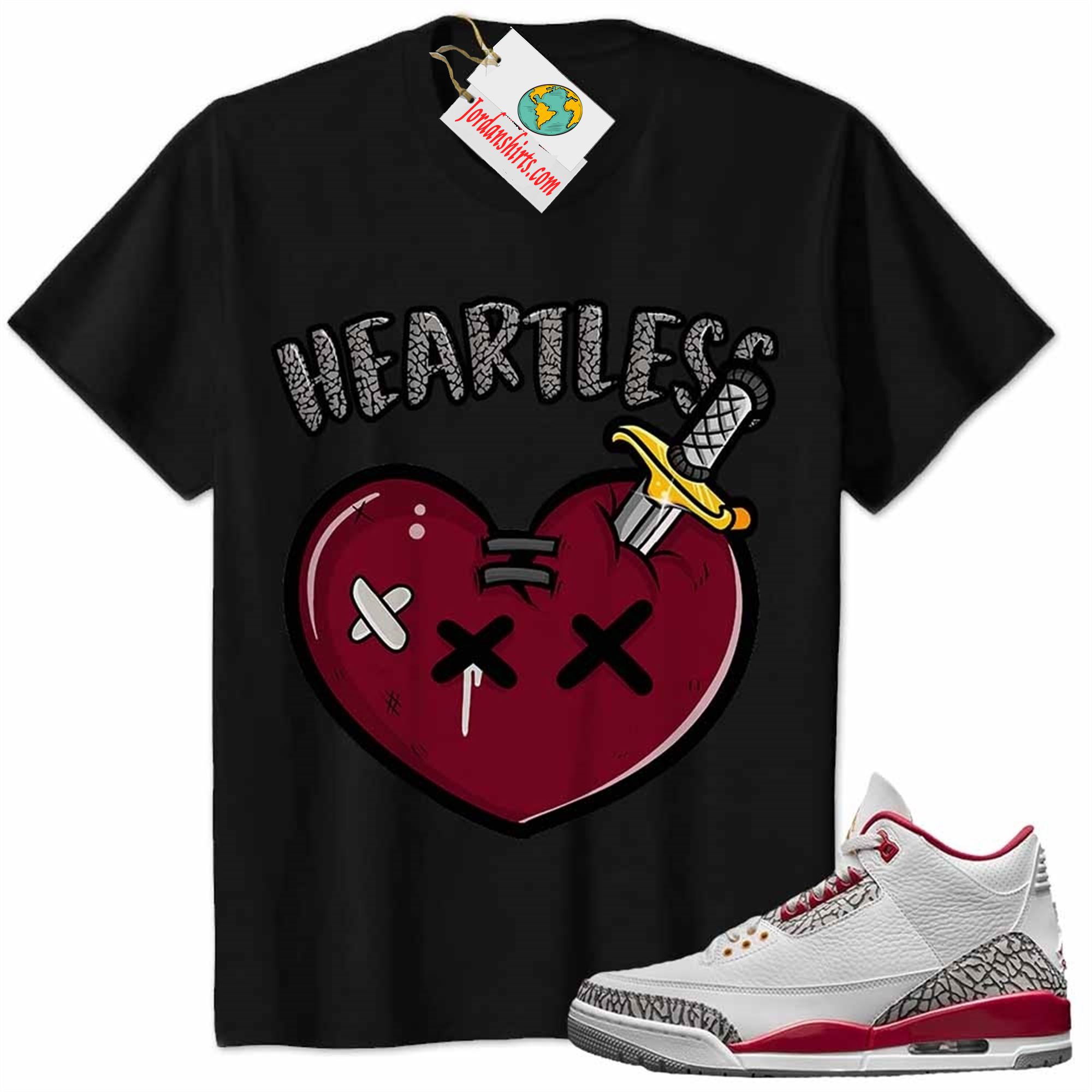 Jordan 3 Shirt, Crying Heart Heartless Black Air Jordan 3 Cardinal Red 3s Size Up To 5xl