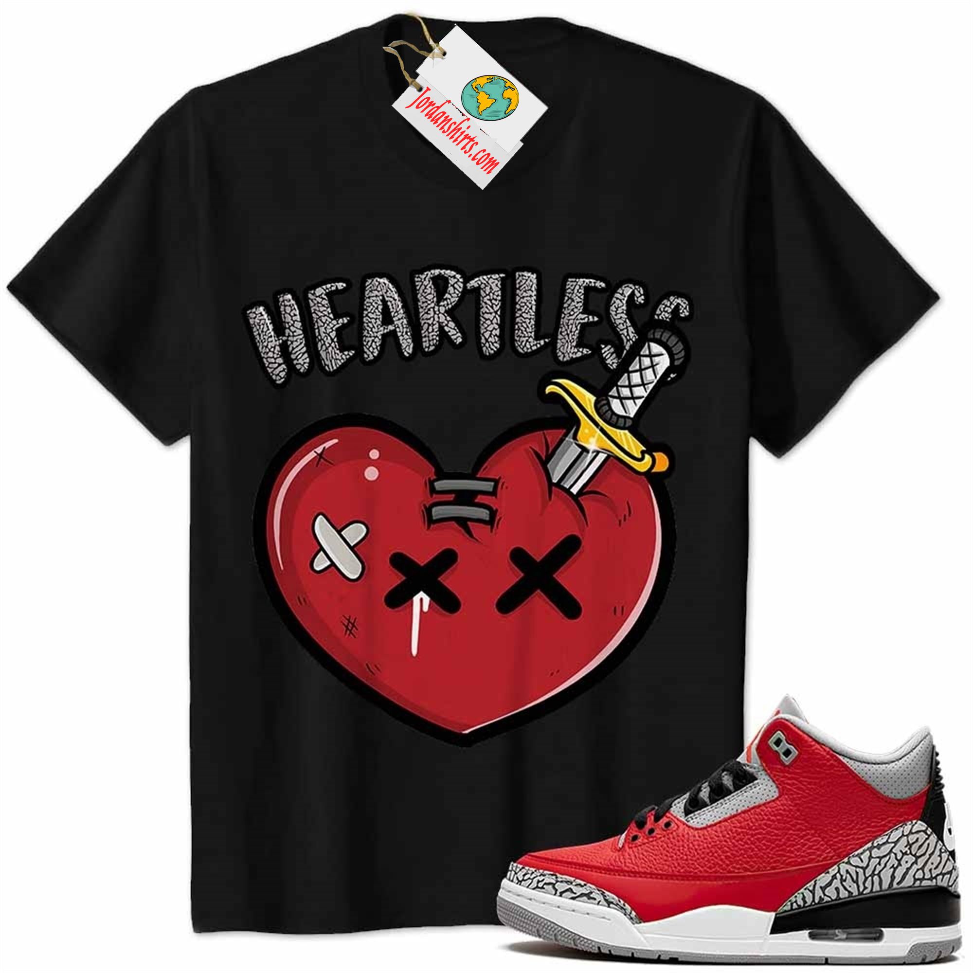 Jordan 3 Shirt, Crying Heart Heartless Black Air Jordan 3 Cement 3s Plus Size Up To 5xl