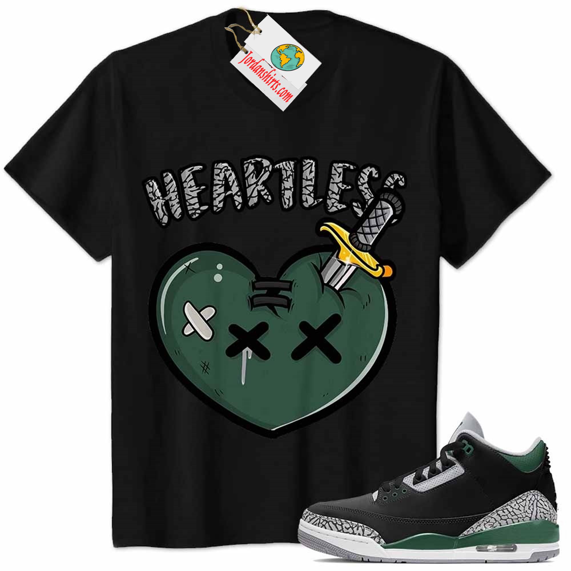 Jordan 3 Shirt, Crying Heart Heartless Black Air Jordan 3 Pine Green 3s Plus Size Up To 5xl