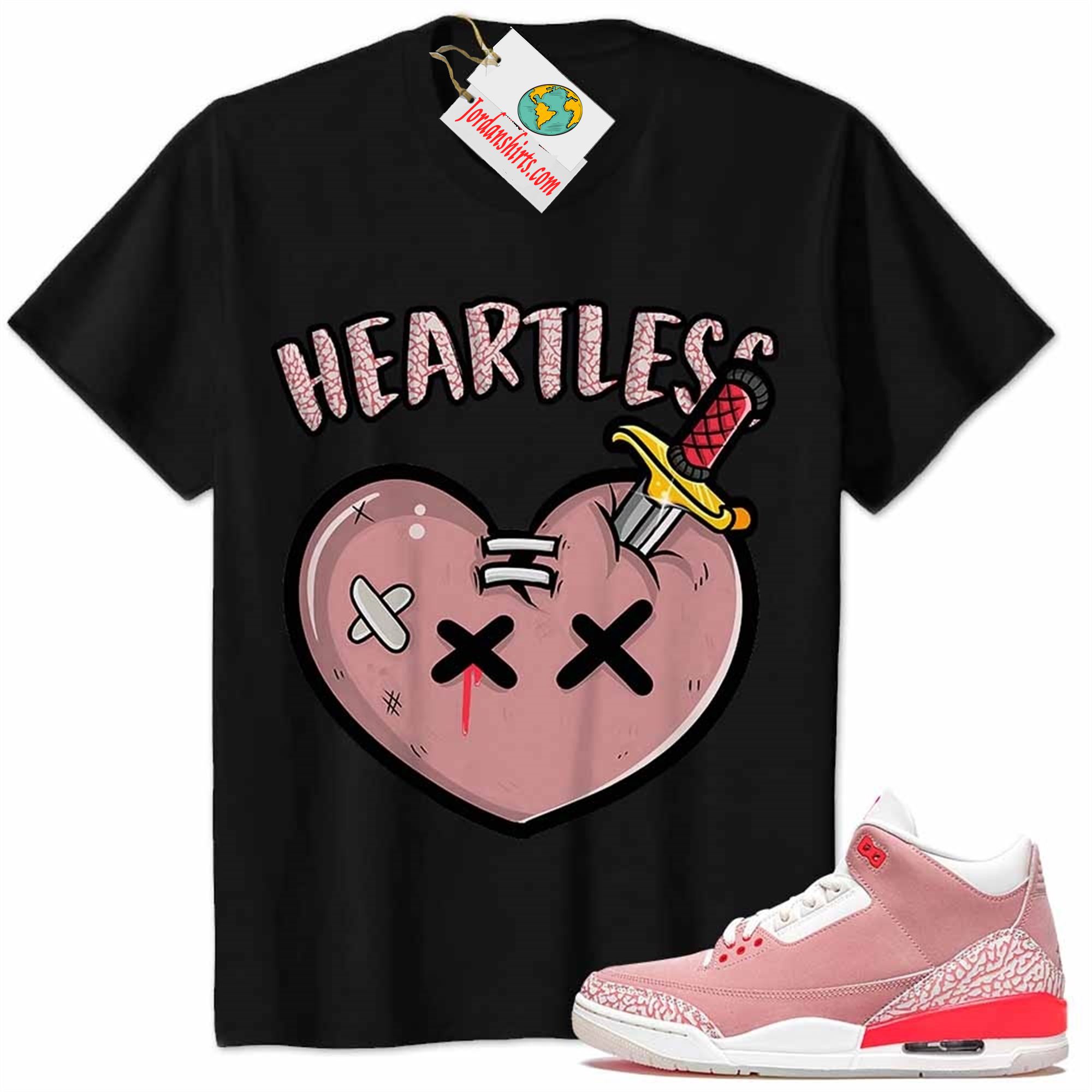Jordan 3 Shirt, Crying Heart Heartless Black Air Jordan 3 Rust Pink 3s Size Up To 5xl