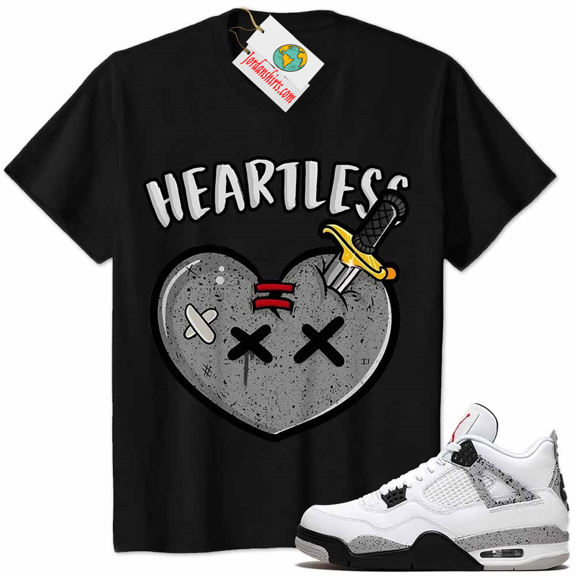 Jordan 4 Shirt, Crying Heart Heartless Black Air Jordan 4 Cement 4s Size Up To 5xl