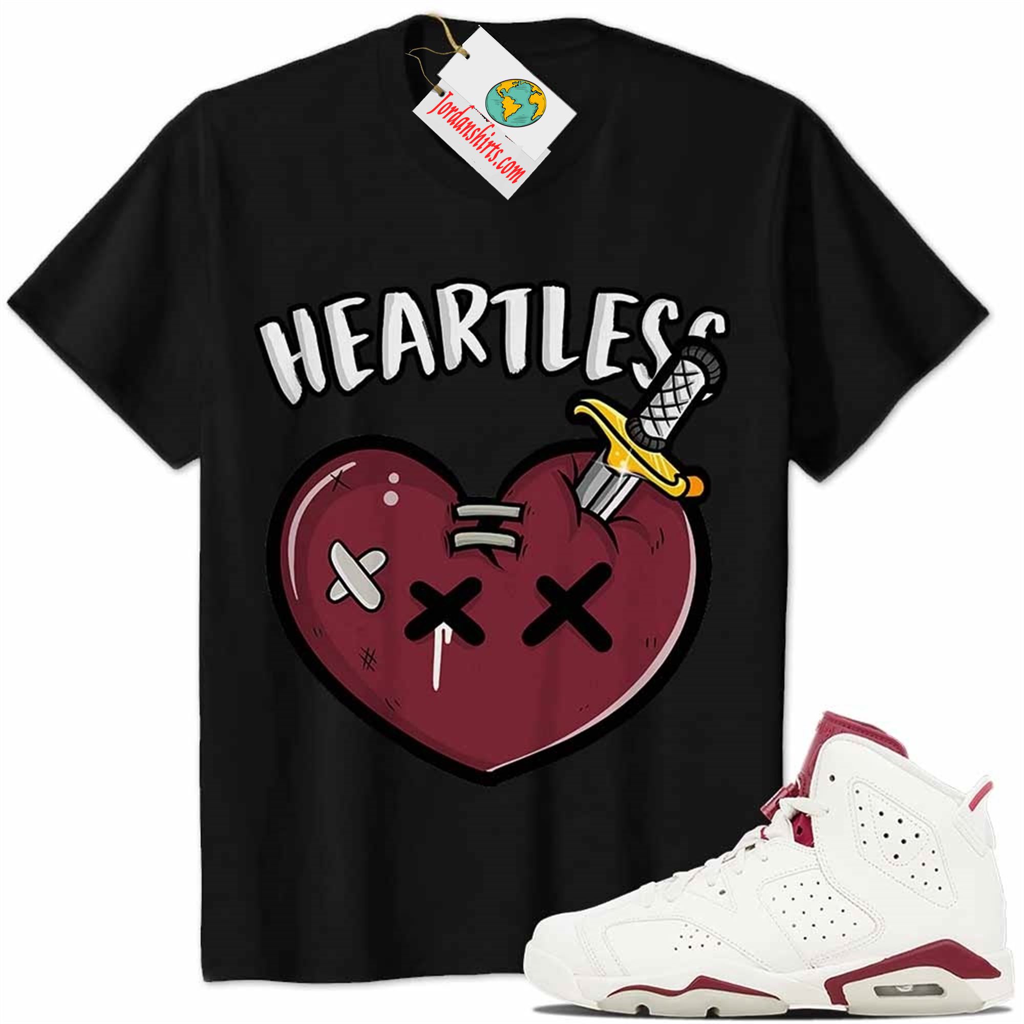 Jordan 6 Shirt, Crying Heart Heartless Black Air Jordan 6 Maroon 6s Size Up To 5xl