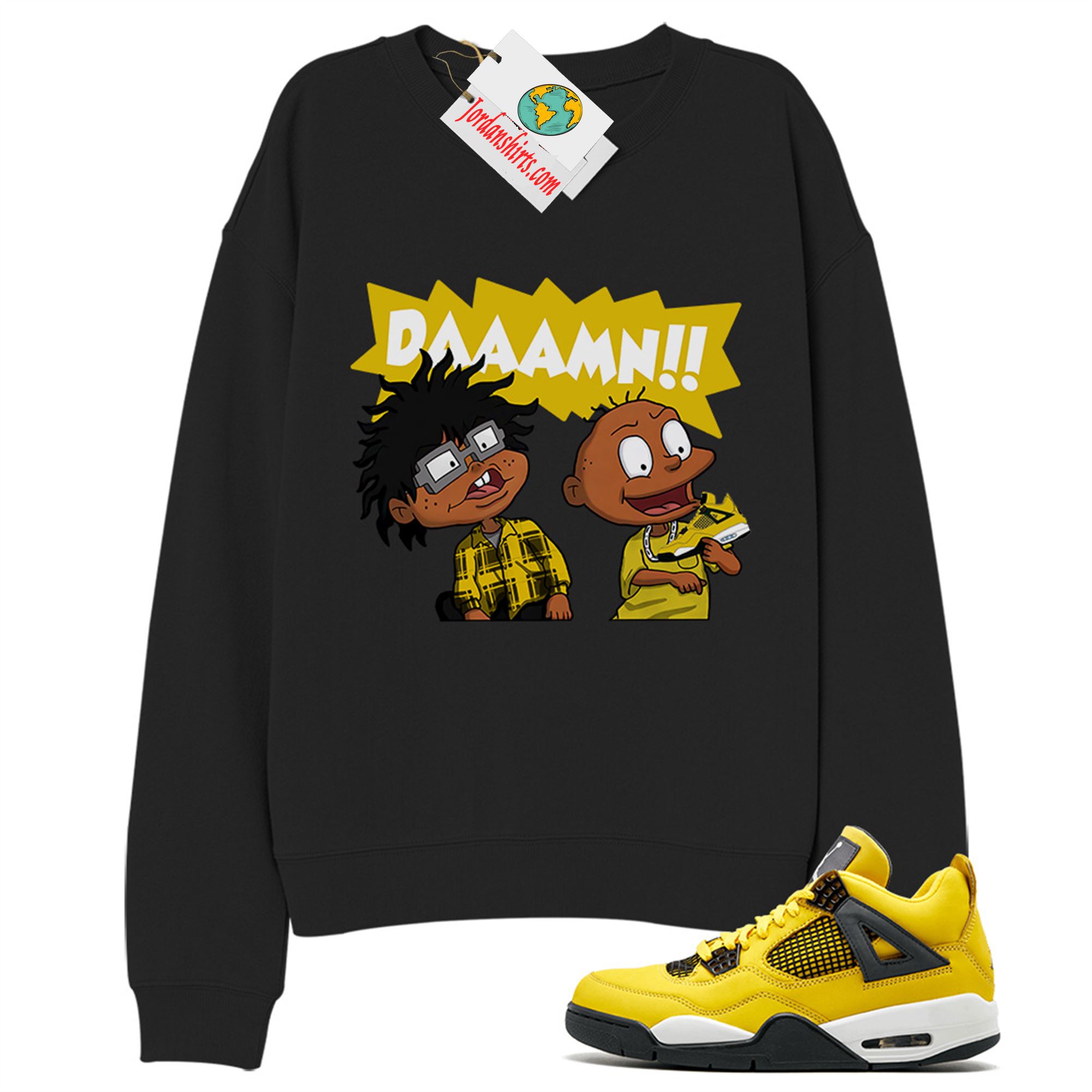 Jordan 4 Sweatshirt, Damn Meme Rugrats Black Sweatshirt Air Jordan 4 Tour Yellowlightning 4s Size Up To 5xl