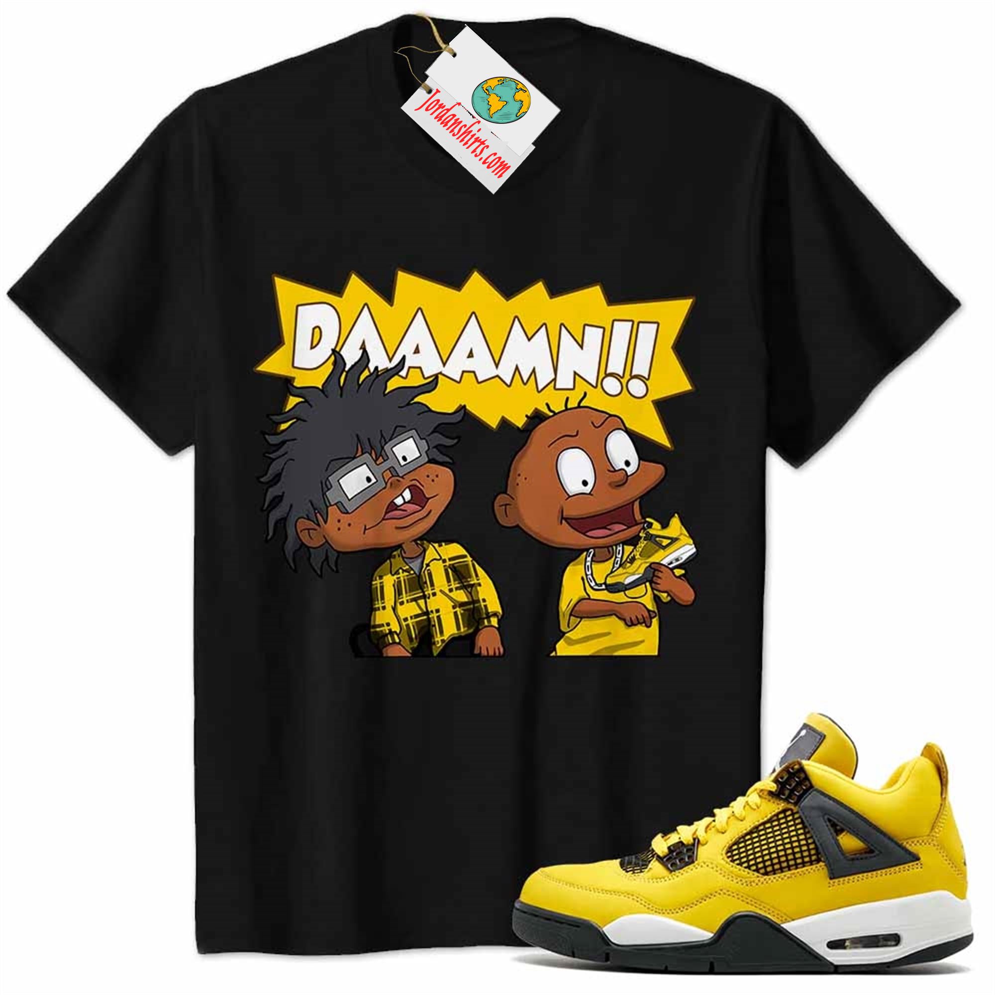 Jordan 4 Shirt, Damn Meme Smokey Rugrats Black Air Jordan 4 Tour Yellow Lightning 4s Size Up To 5xl