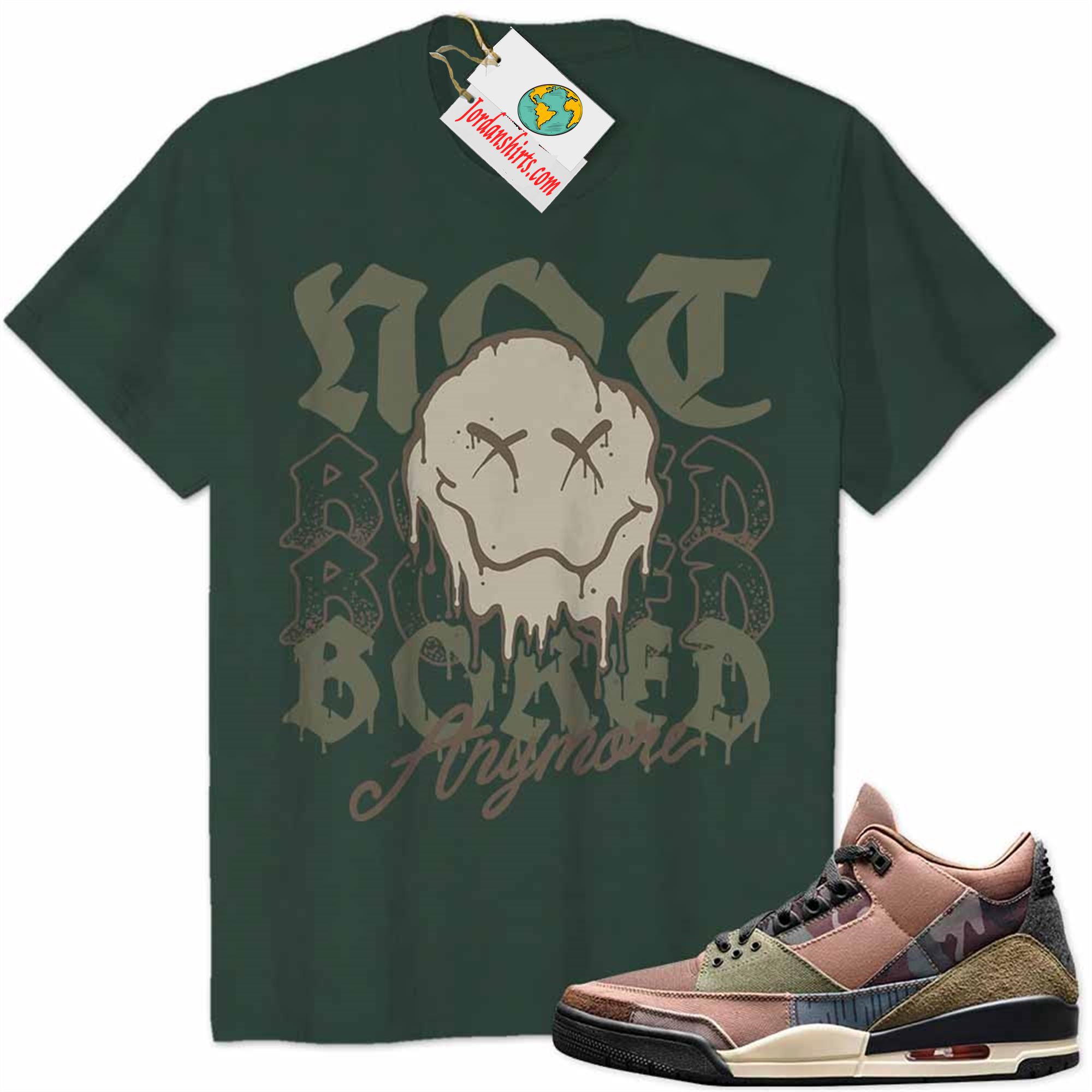 Jordan 3 Shirt, Drip Happy Face Not Bored Anymore Forest Air Jordan 3 Patchwork 3s Size Up To 5xl