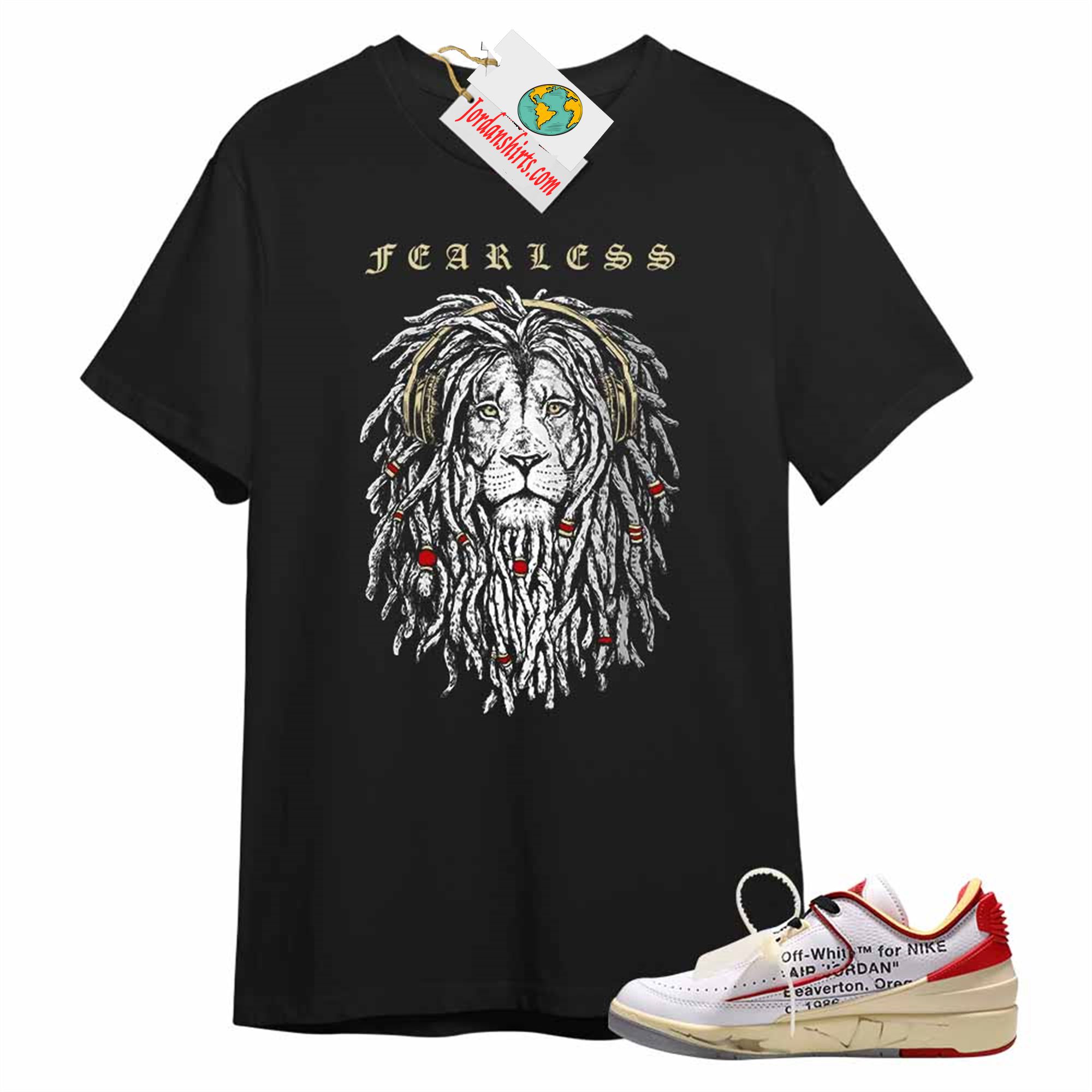 Jordan 2 Shirt, Fearless Lion Black Air Jordan 2 Low White Red Off-white 2s Plus Size Up To 5xl