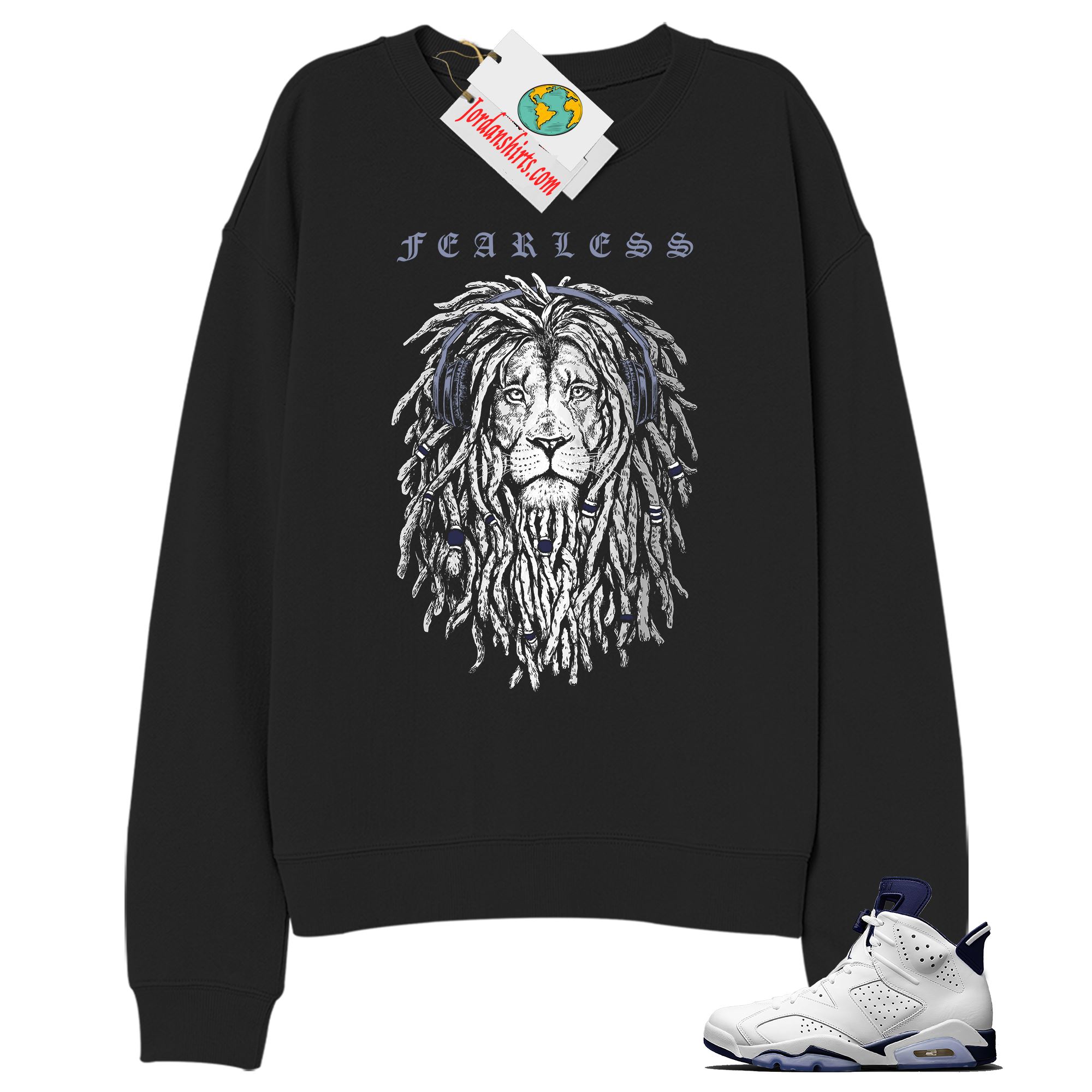 Jordan 6 Sweatshirt, Fearless Lion Black Sweatshirt Air Jordan 6 Midnight Navy 6s Full Size Up To 5xl