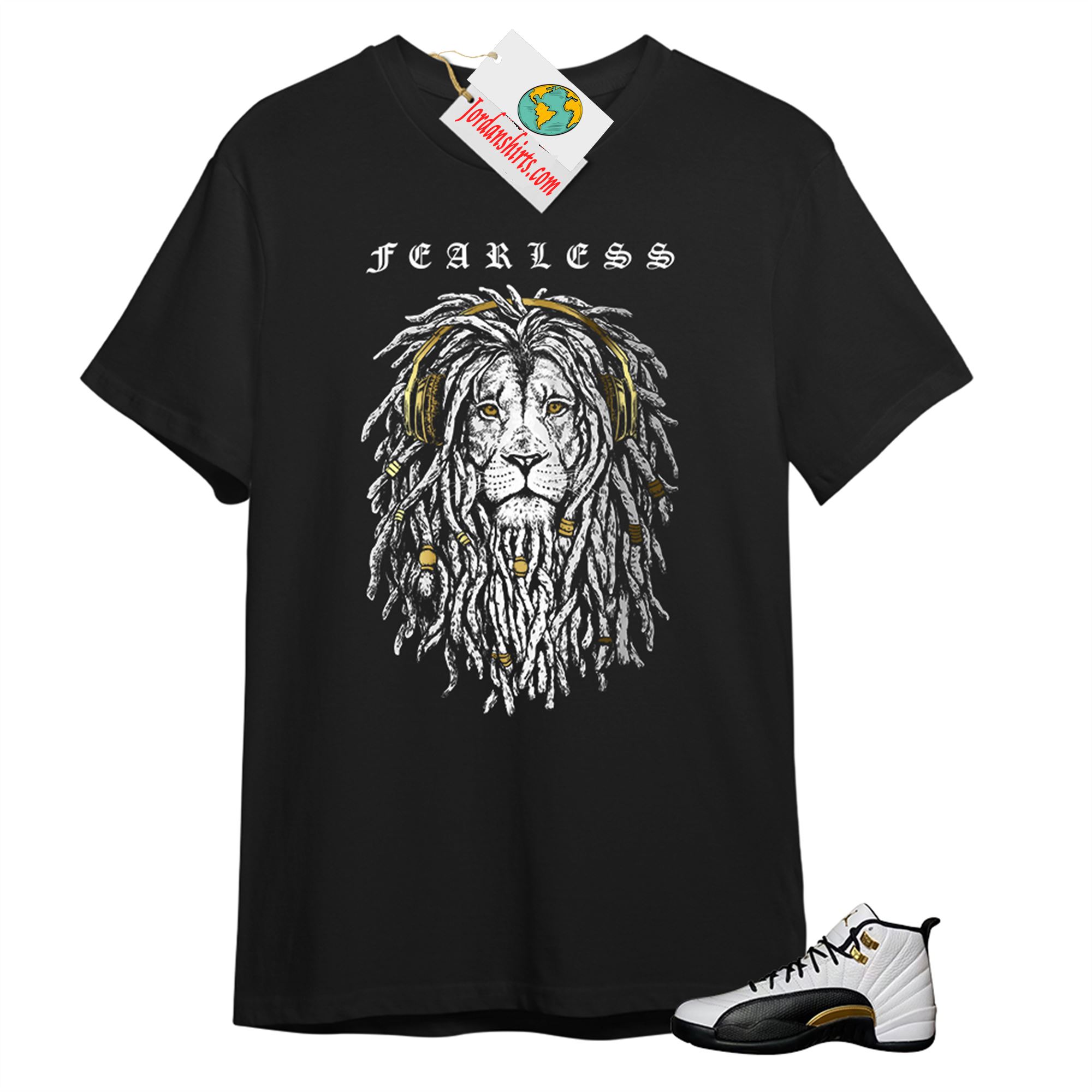 Jordan 12 Shirt, Fearless Lion Black T-shirt Air Jordan 12 Royalty 12s Plus Size Up To 5xl