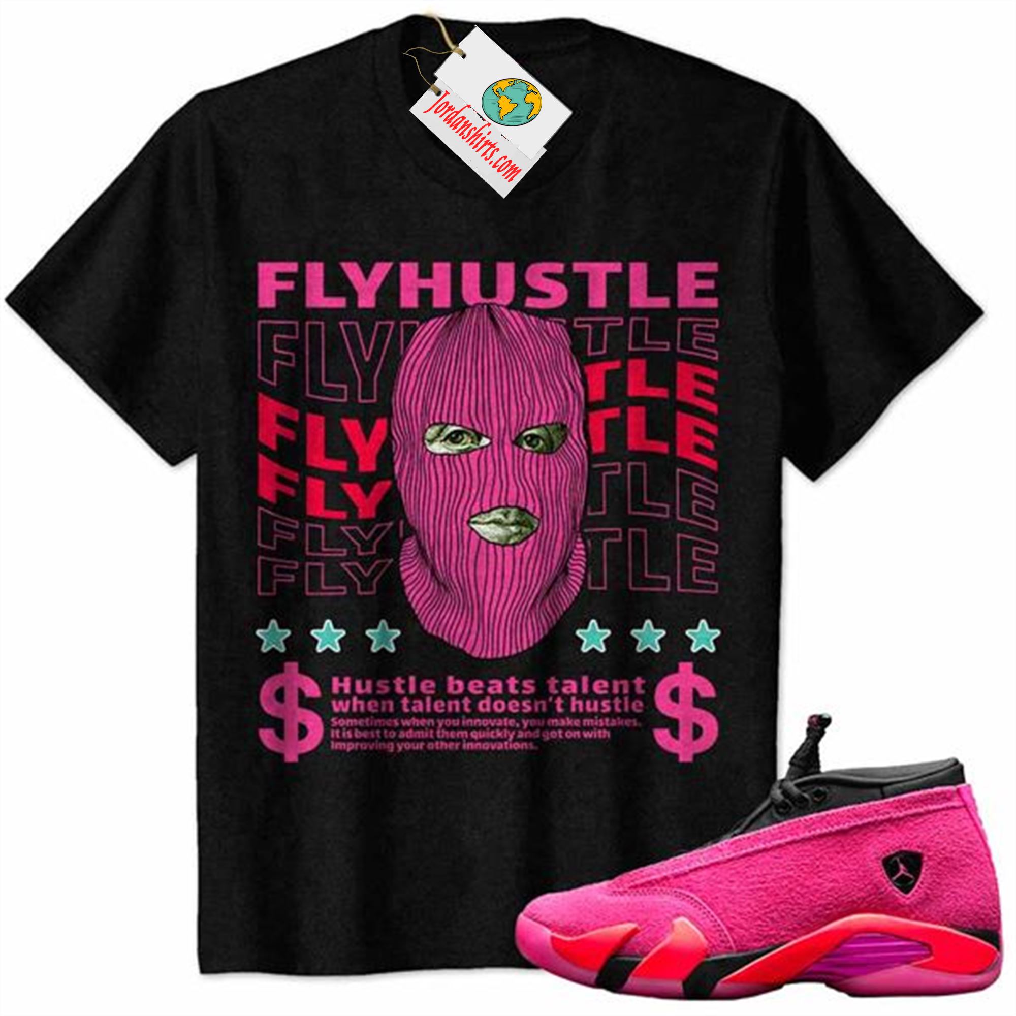 Jordan 14 Shirt, Fly Hustle Benjamin Franklin Ski Mask Black Air Jordan 14 Wmns Shocking Pink 14s Full Size Up To 5xl
