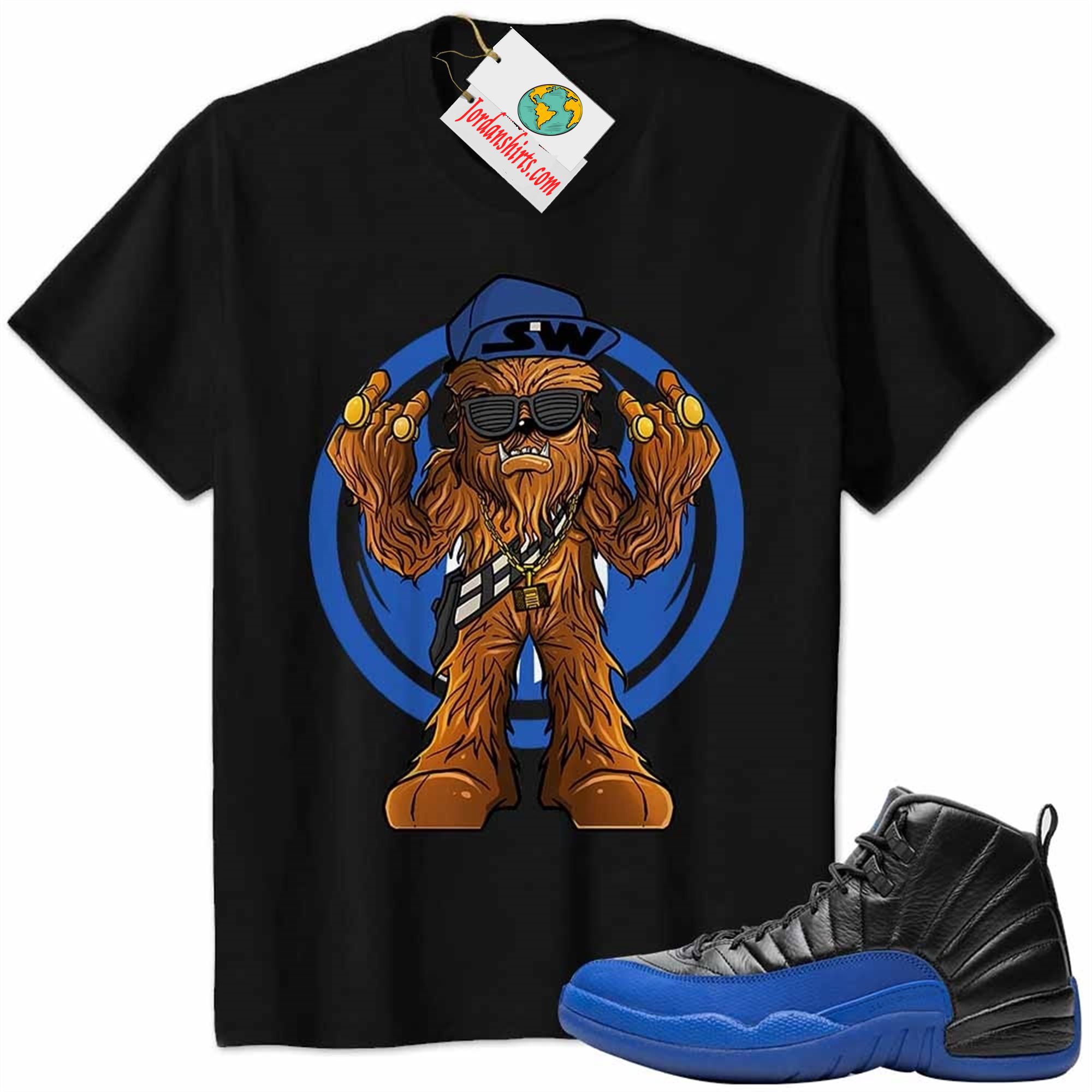 Jordan 12 Shirt, Gangster Chewbacca Stars War Black Air Jordan 12 Game Royal 12s Plus Size Up To 5xl