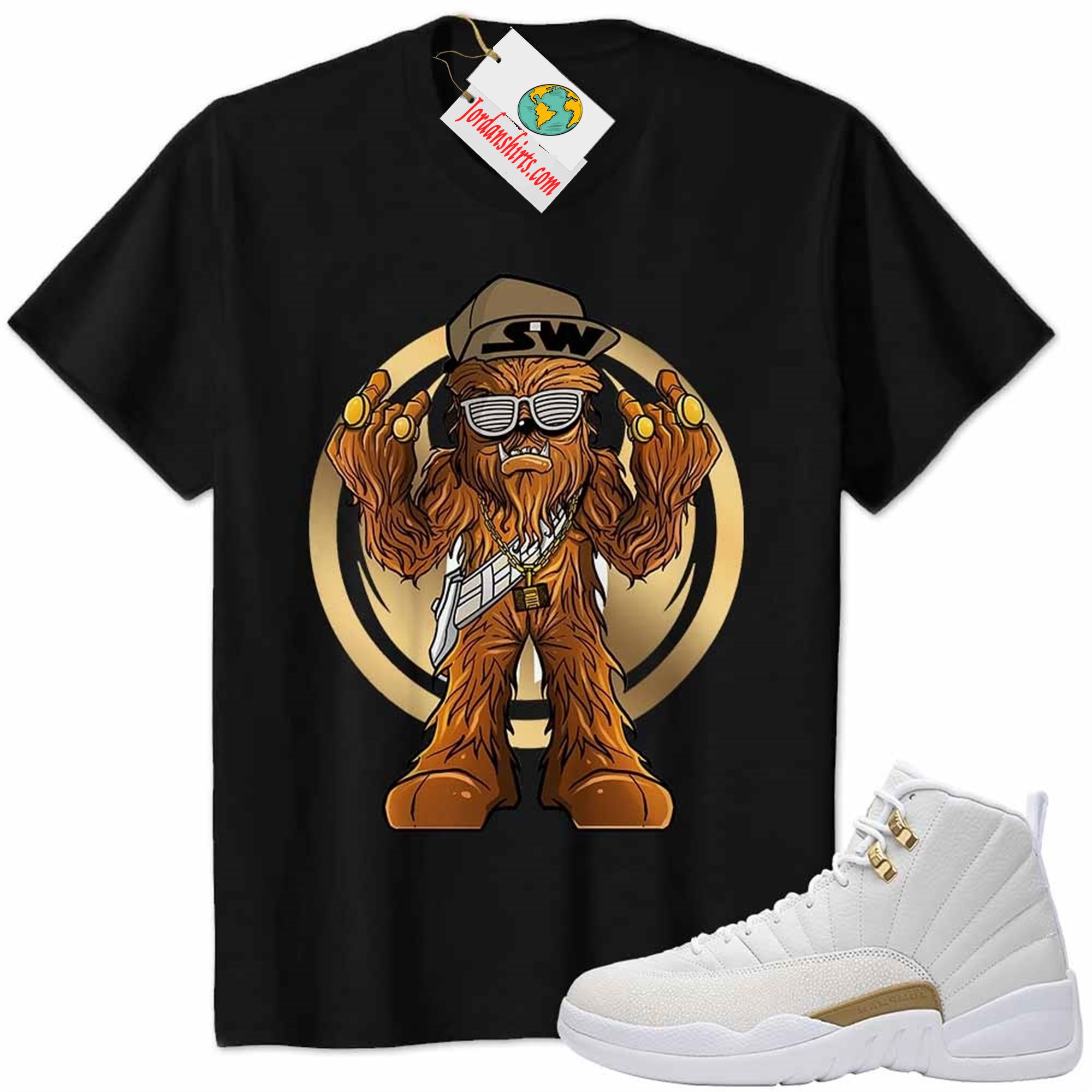 Jordan 12 Shirt, Gangster Chewbacca Stars War Black Air Jordan 12 Ovo 12s Size Up To 5xl