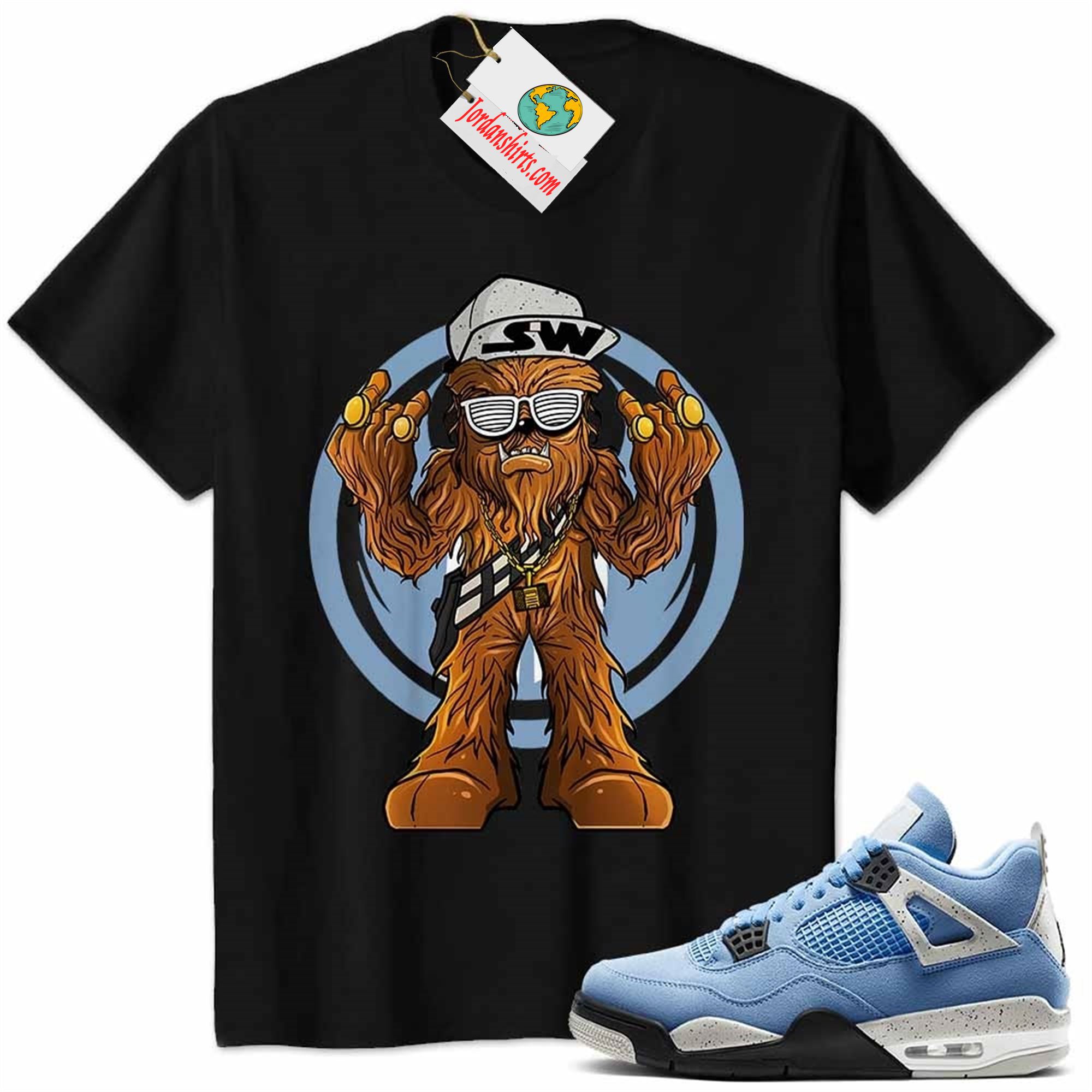 Jordan 4 Shirt, Gangster Chewbacca Stars War Black Air Jordan 4 University Blue 4s Full Size Up To 5xl