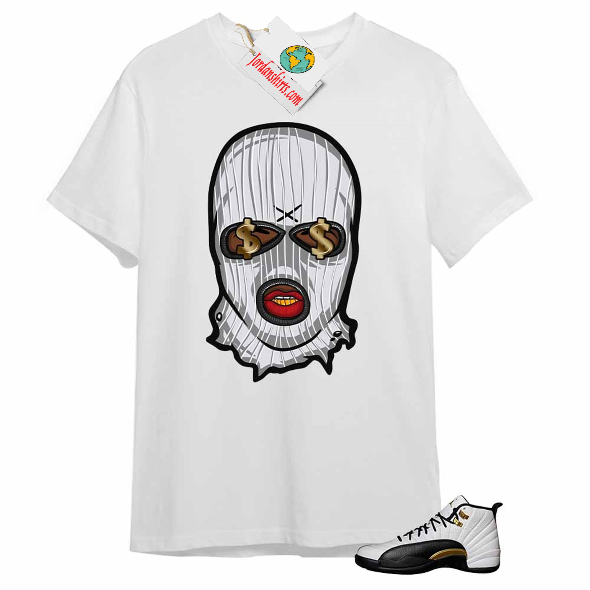 Jordan 12 Shirt, Gangster Ski Mask Money White Air Jordan 12 Royalty 12s Size Up To 5xl