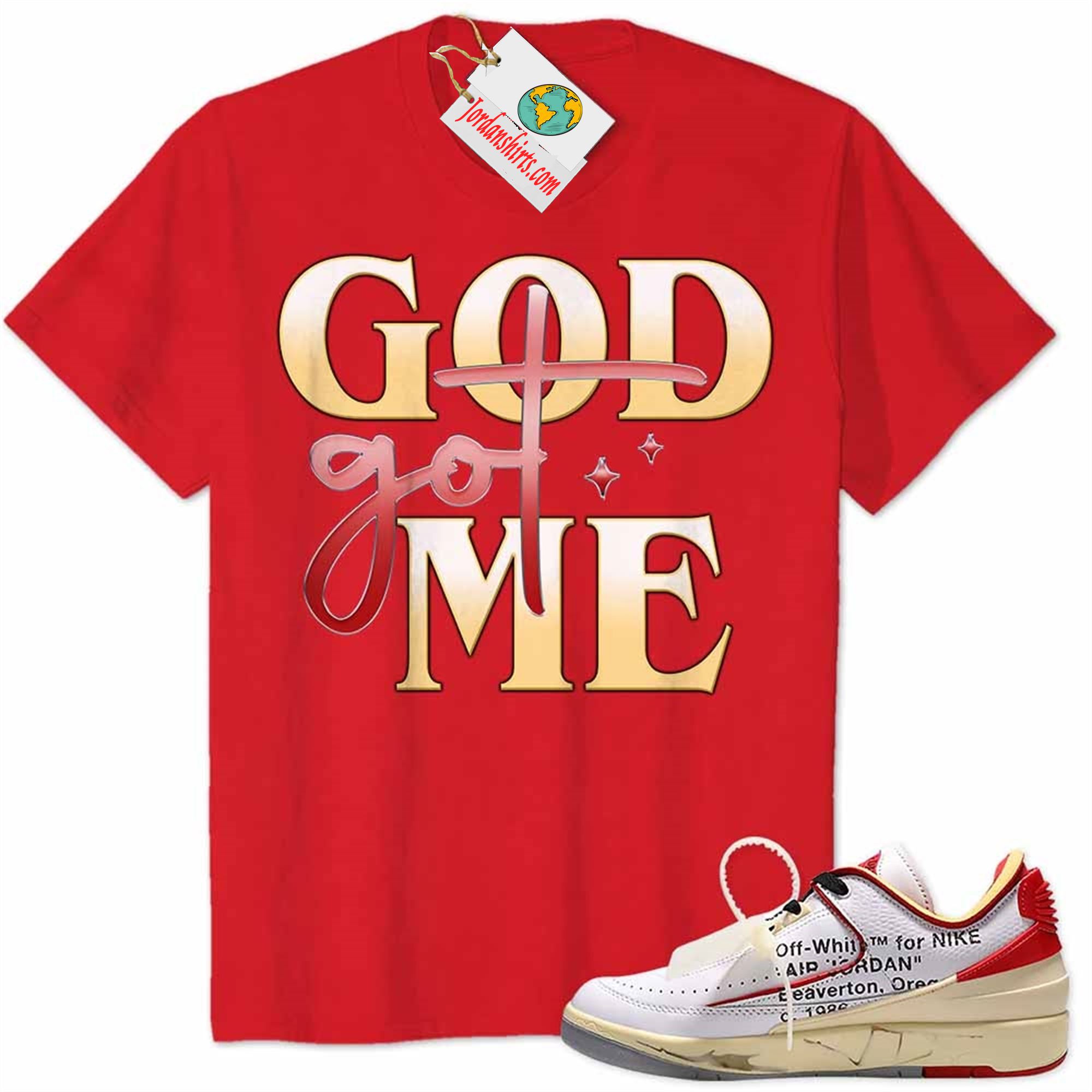 Jordan 2 Shirt, God Got Me Red Air Jordan 2 Low White Red Off-white 2s Plus Size Up To 5xl