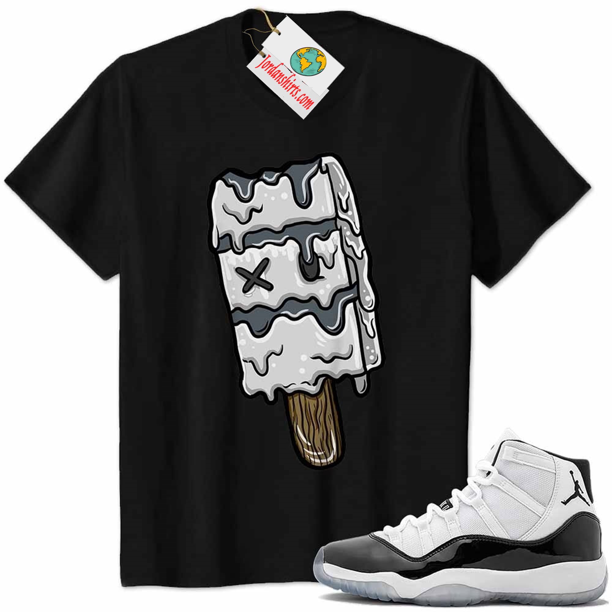 Jordan 11 Shirt, Ice Cream Dripping Black Air Jordan 11 Concord 11s Full Size Up To 5xl