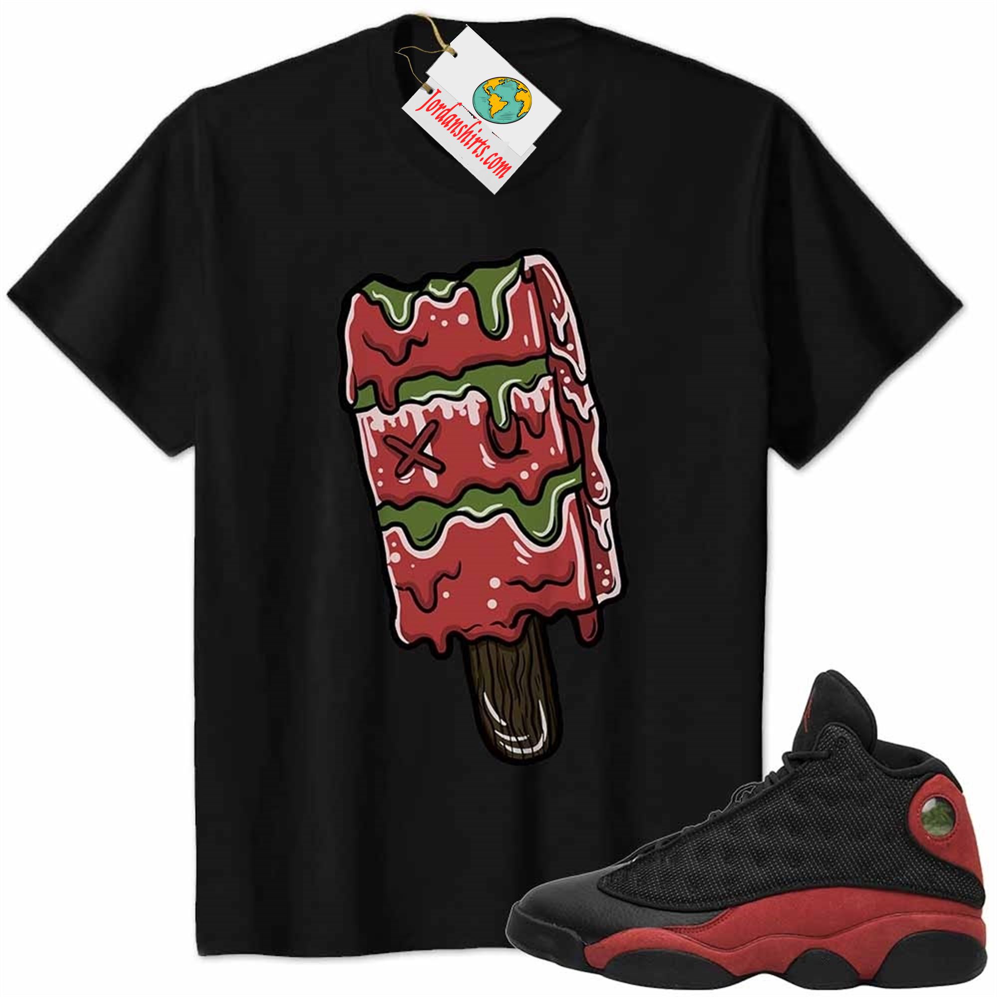 Jordan 13 Shirt, Ice Cream Dripping Black Air Jordan 13 Bred 13s Size Up To 5xl