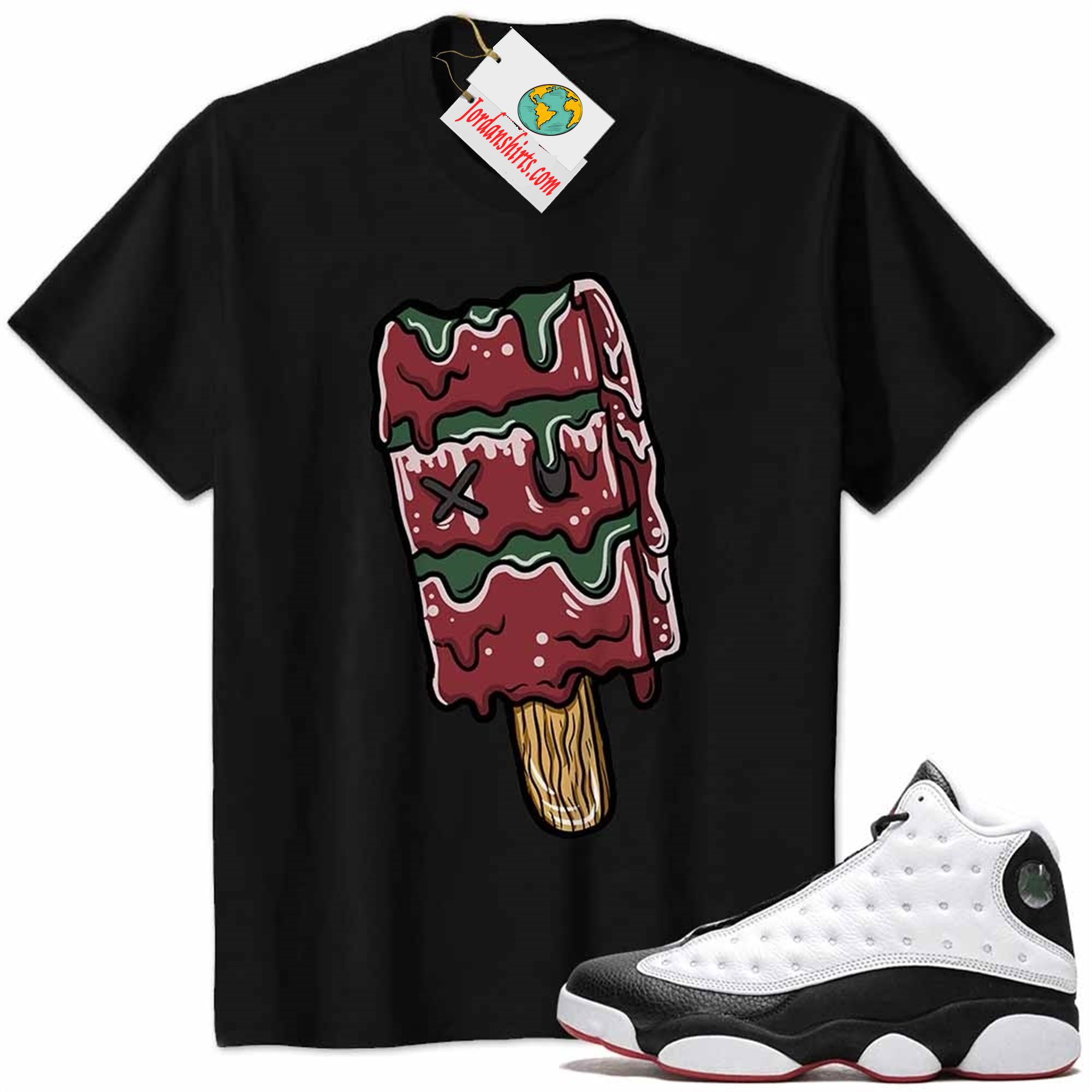 Jordan 13 Shirt, Ice Cream Dripping Black Air Jordan 13 He Got Game 13s Full Size Up To 5xl