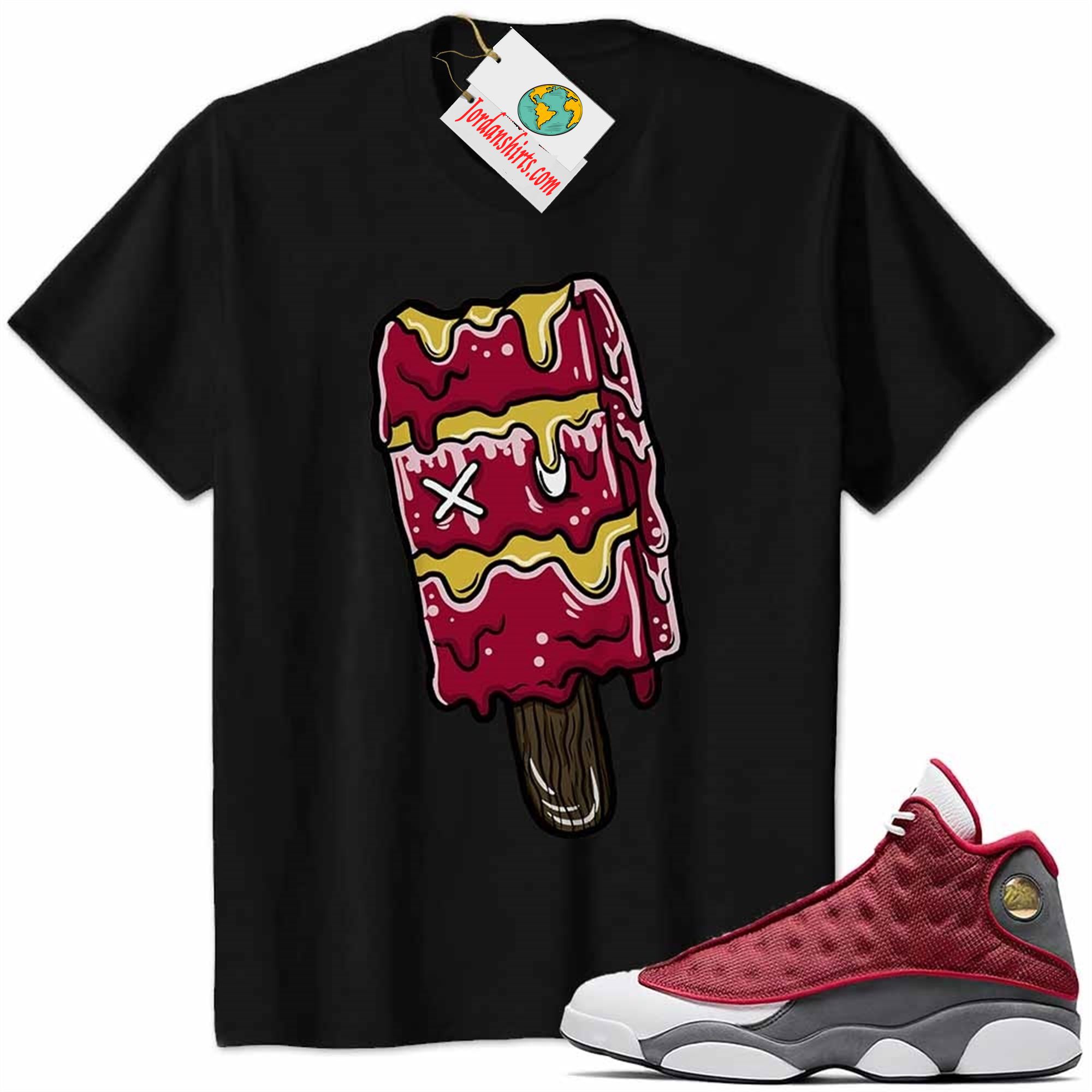 Jordan 13 Shirt, Ice Cream Dripping Black Air Jordan 13 Red Flint 13s Full Size Up To 5xl