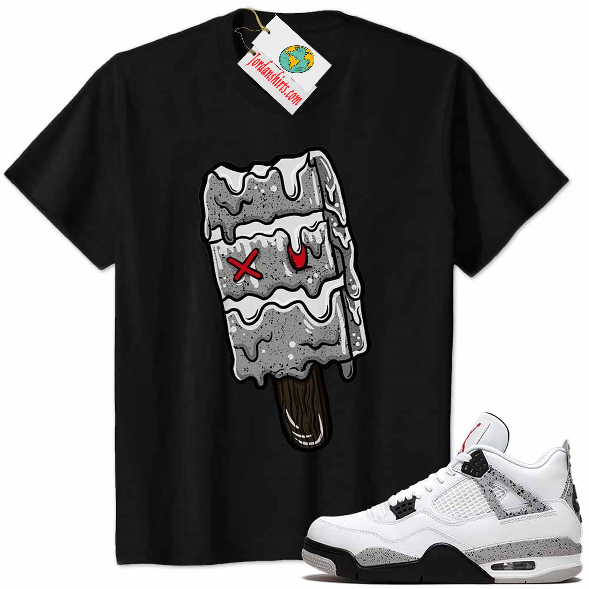 Jordan 4 Shirt, Ice Cream Dripping Black Air Jordan 4 Cement 4s Full Size Up To 5xl