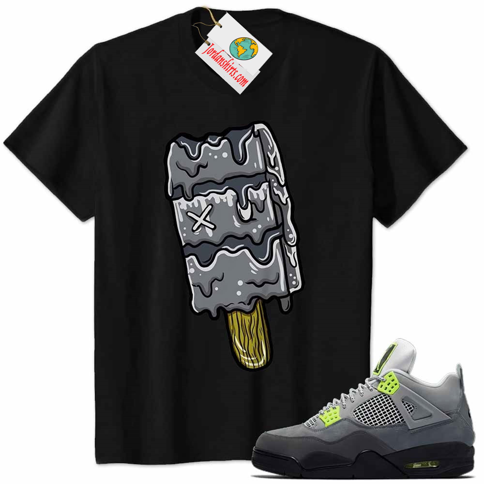 Jordan 4 Shirt, Ice Cream Dripping Black Air Jordan 4 Neon 95 4s Full Size Up To 5xl