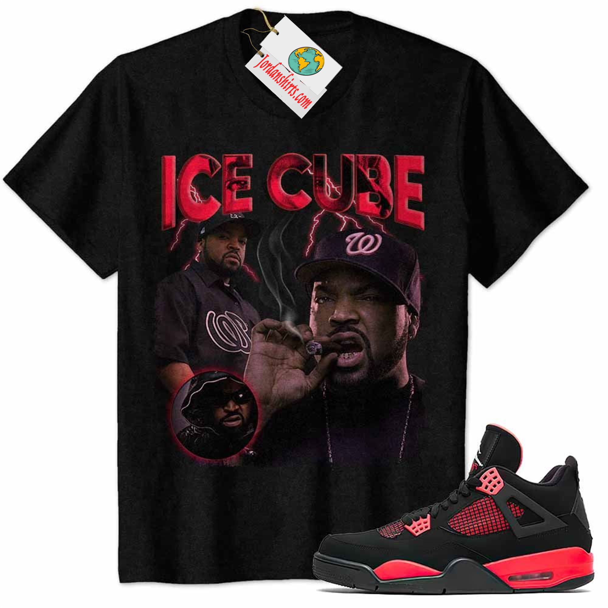 Jordan 4 Shirt, Ice Cube Black Air Jordan 4 Red Thunder 4s Size Up To 5xl