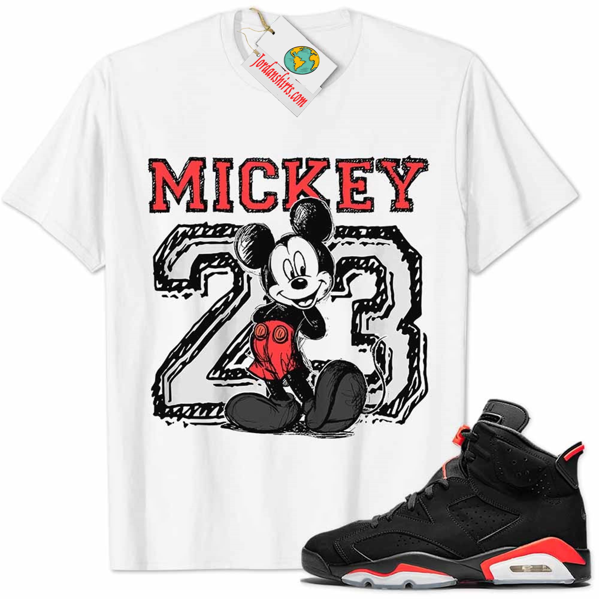 Jordan 6 Shirt, Infrared 6s Shirt Mickey 23 Michael Jordan Number Draw White Plus Size Up To 5xl