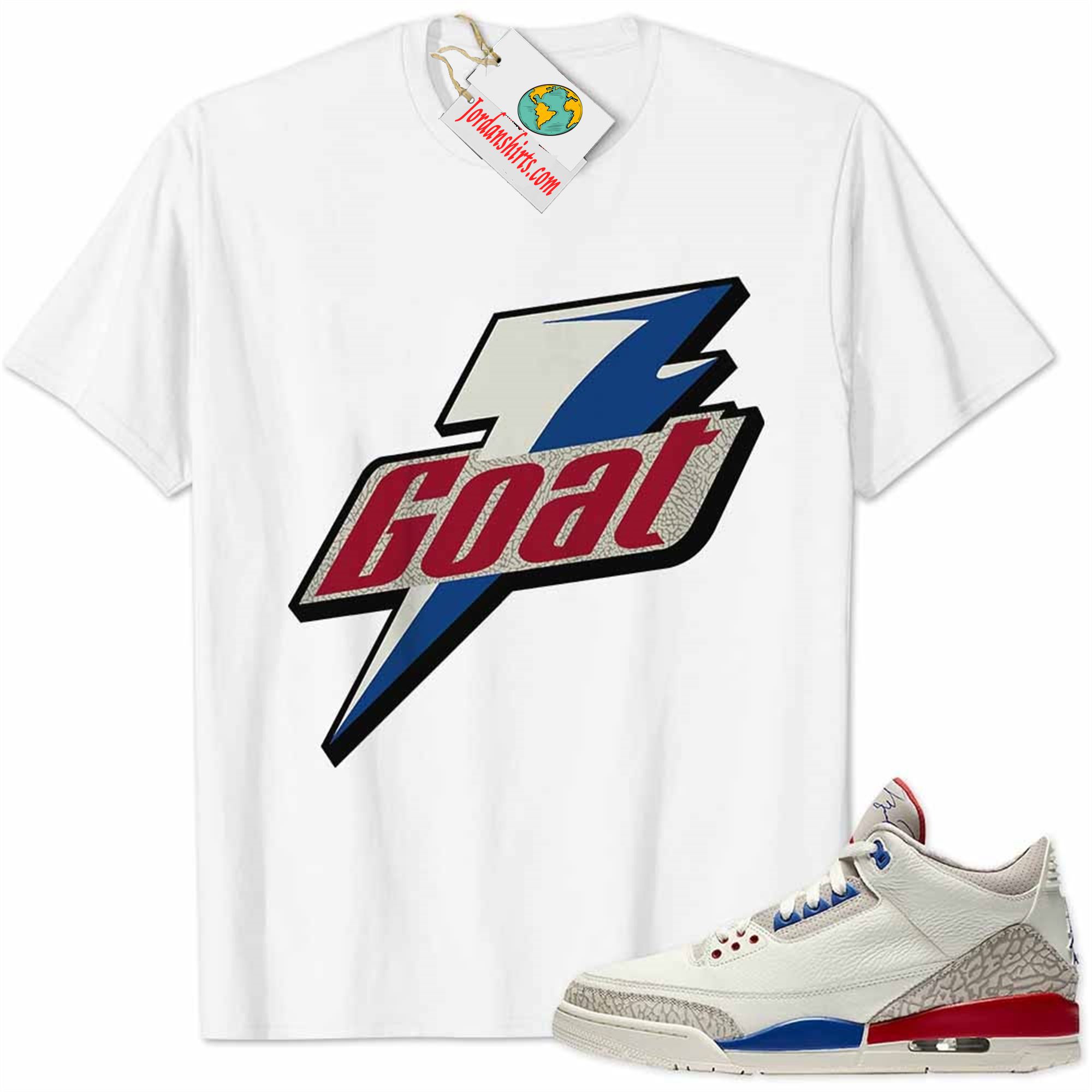 Jordan 3 Shirt, International Flight Charity Game 3s Shirt Goat Greatest Of All Time White Size Up To 5xl