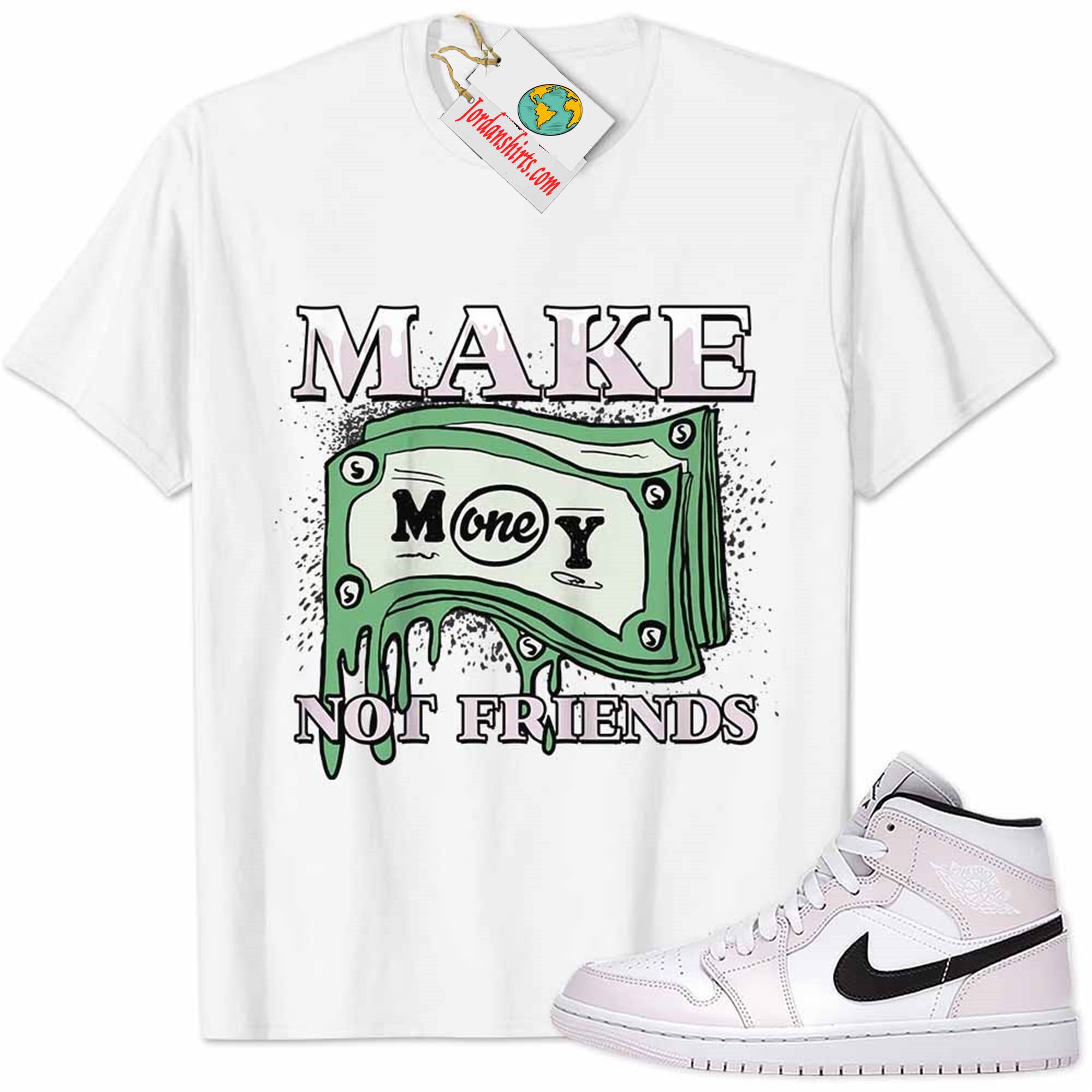 Jordan 1 Shirt, Jordan 1 Barely Rose Shirt Make Money Graffiti White Plus Size Up To 5xl