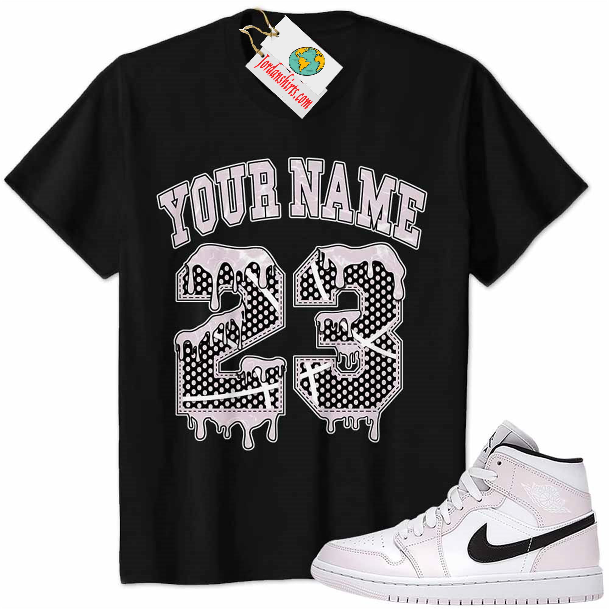 Jordan 1 Shirt, Jordan 1 Barely Rose Shirt Personalized No23 Drippin Black Full Size Up To 5xl