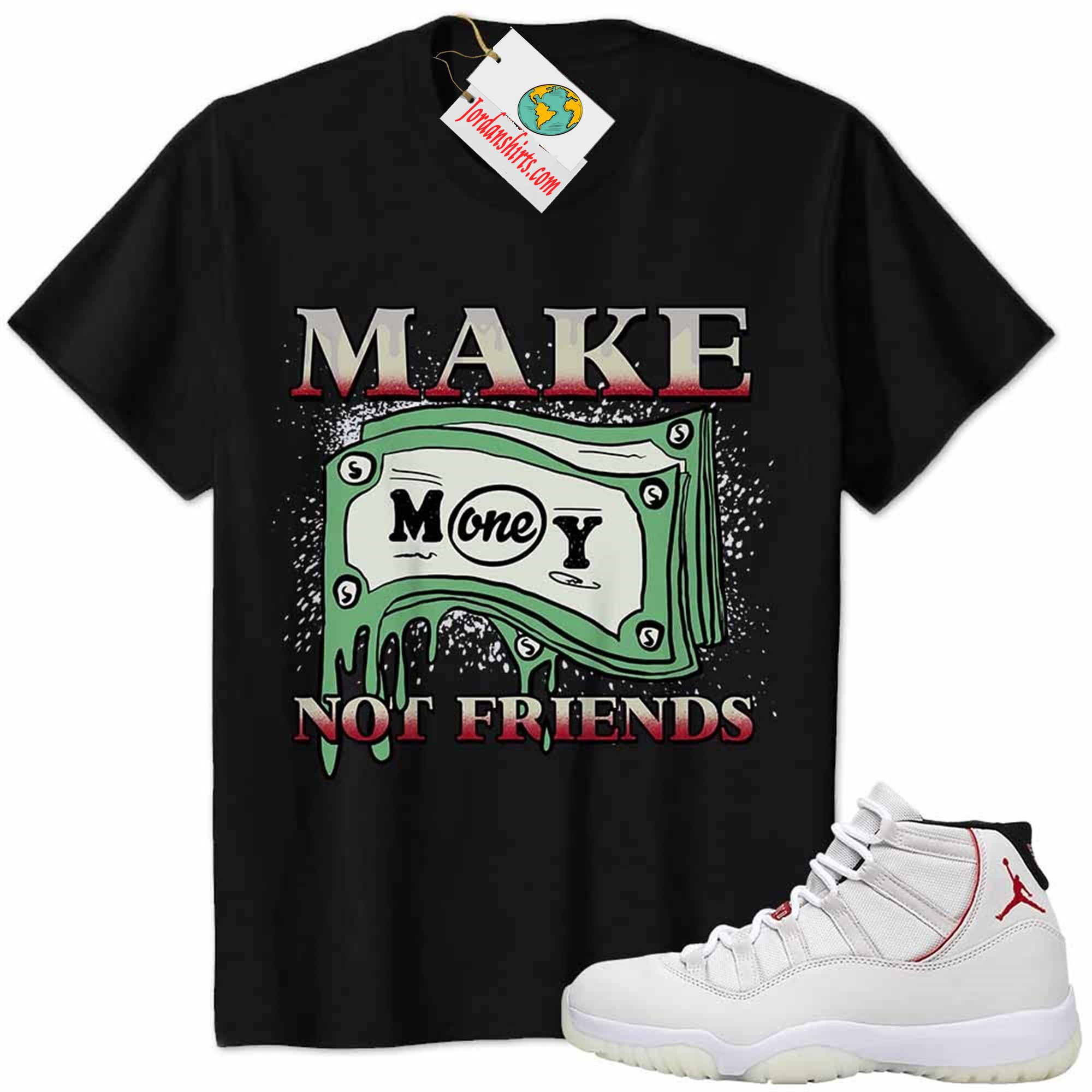 Jordan 11 Shirt, Jordan 11 Platinum Tint Shirt Make Money Graffiti Black Full Size Up To 5xl