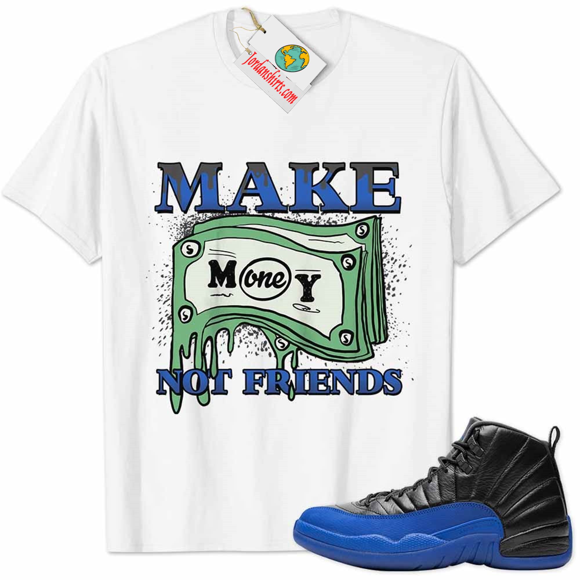 Jordan 12 Shirt, Jordan 12 Game Royal Shirt Make Money Graffiti White Plus Size Up To 5xl
