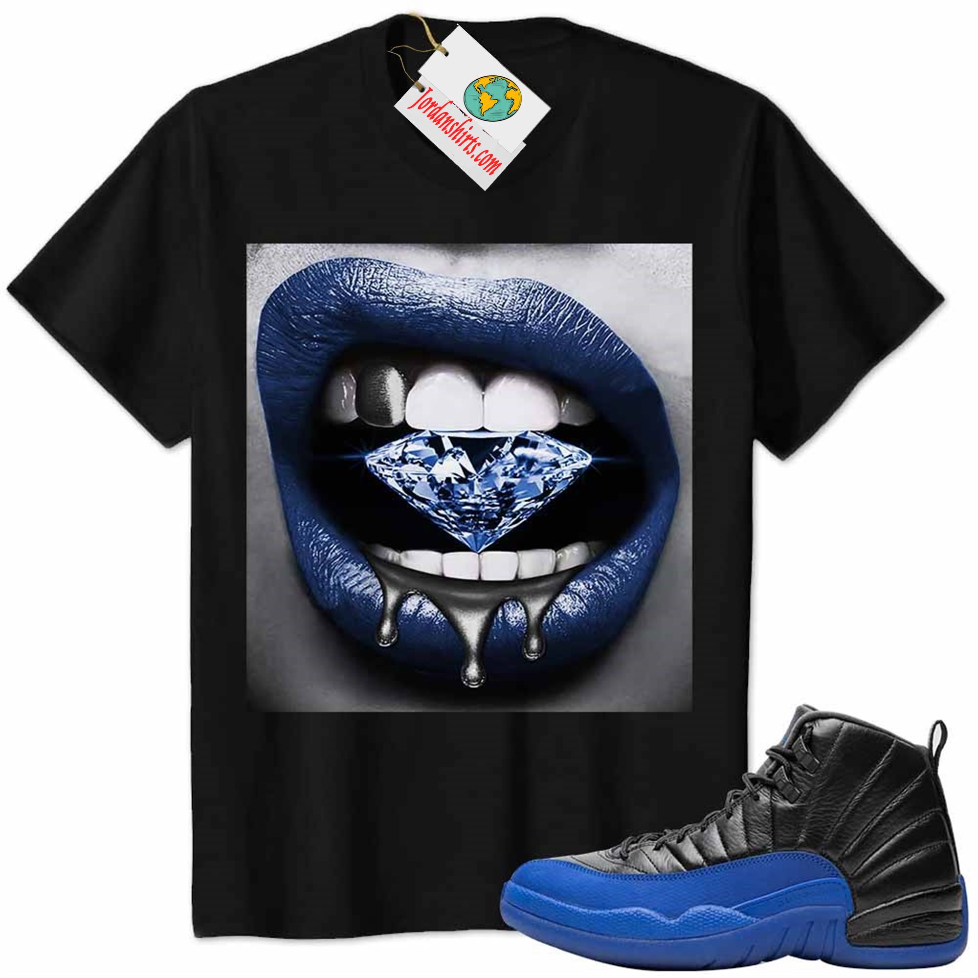 Jordan 12 Shirt, Jordan 12 Game Royal Shirt Sexy Lip Bite Diamond Dripping Black Full Size Up To 5xl